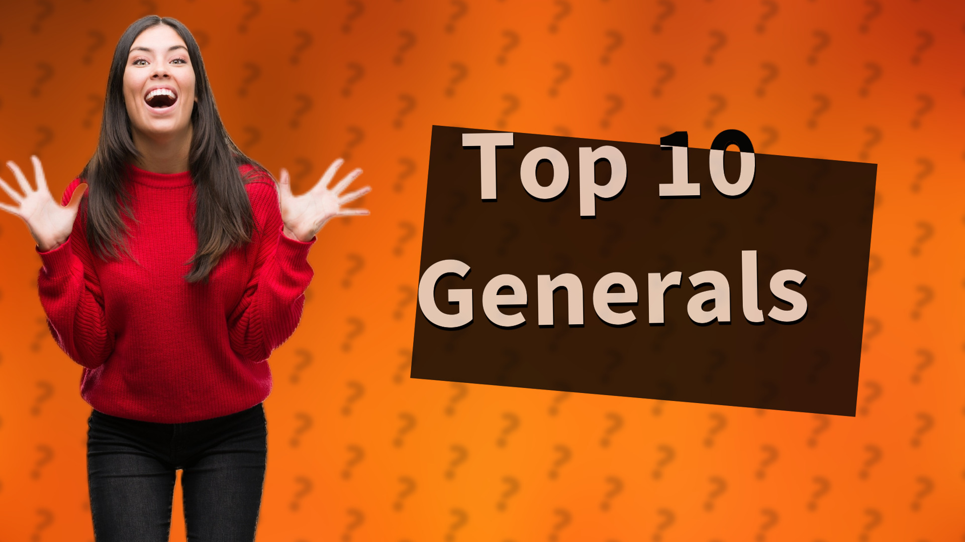 Top 10 Generals