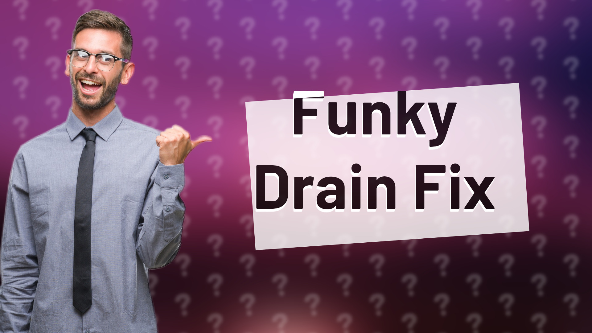 Funky Drain Fix