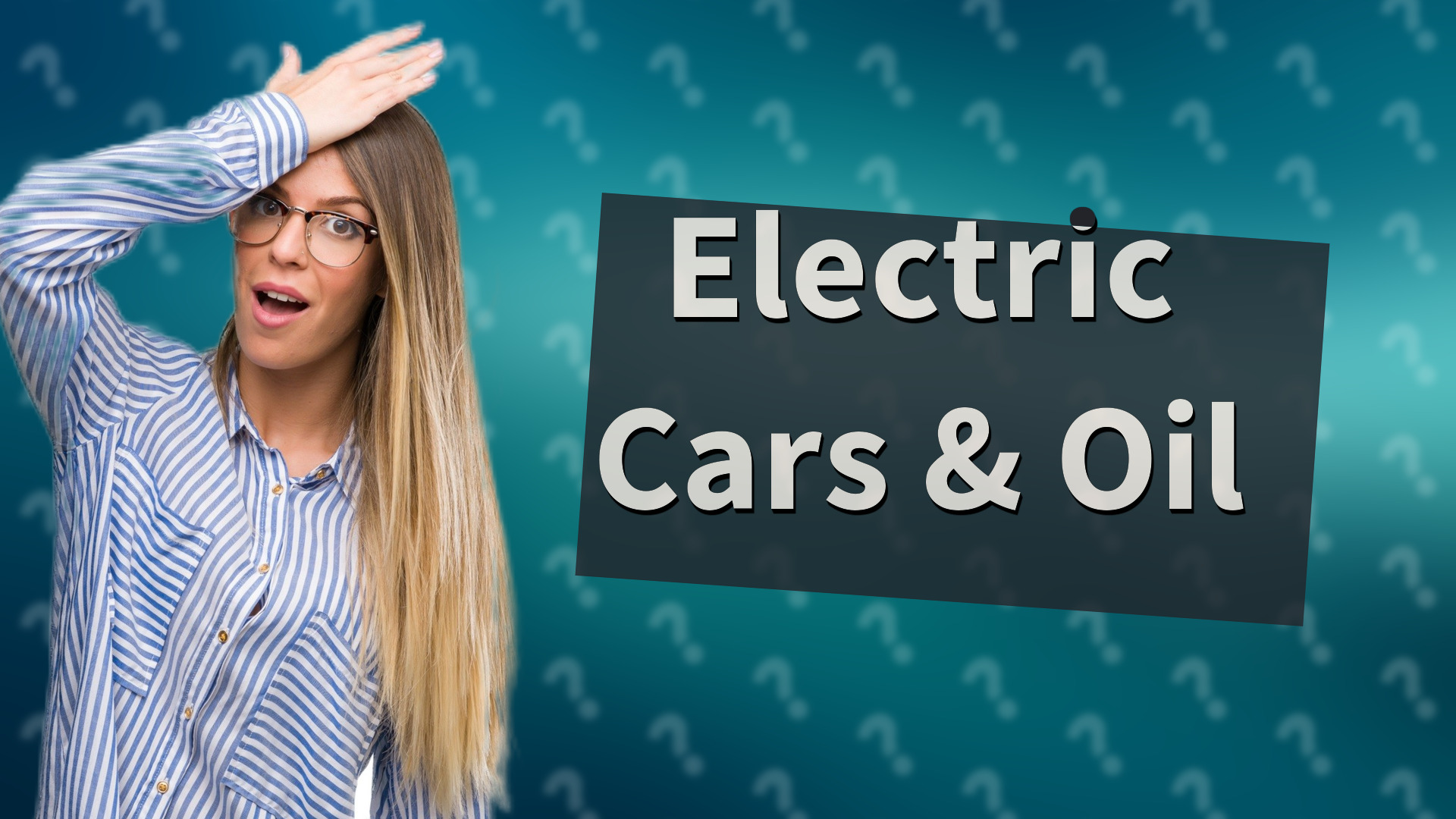 Electric Cars & Oil