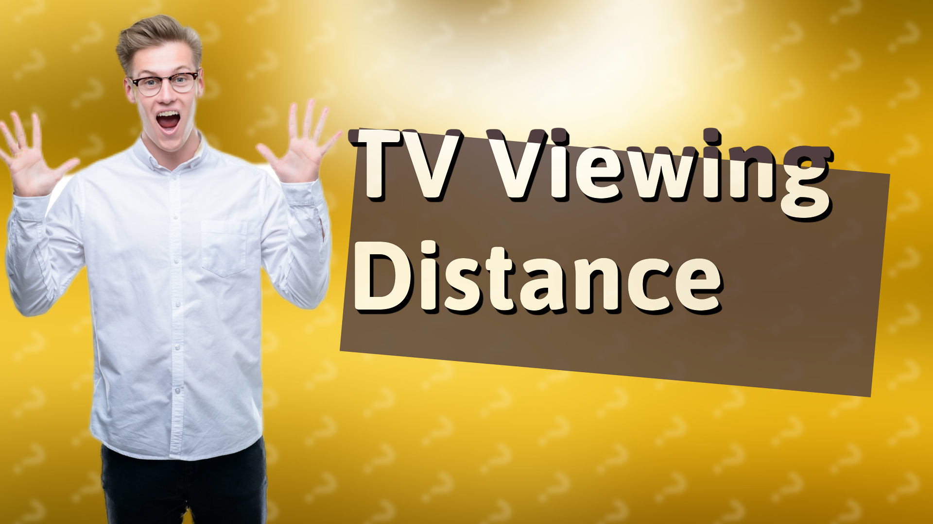 TV Viewing Distance