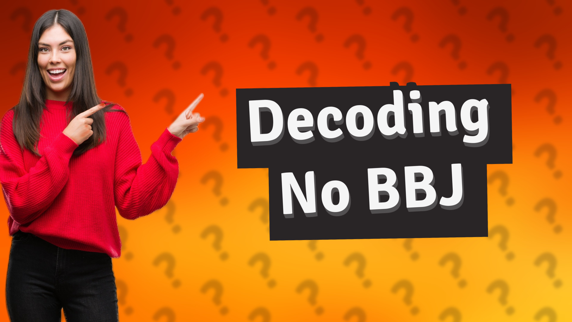 Decoding No BBJ