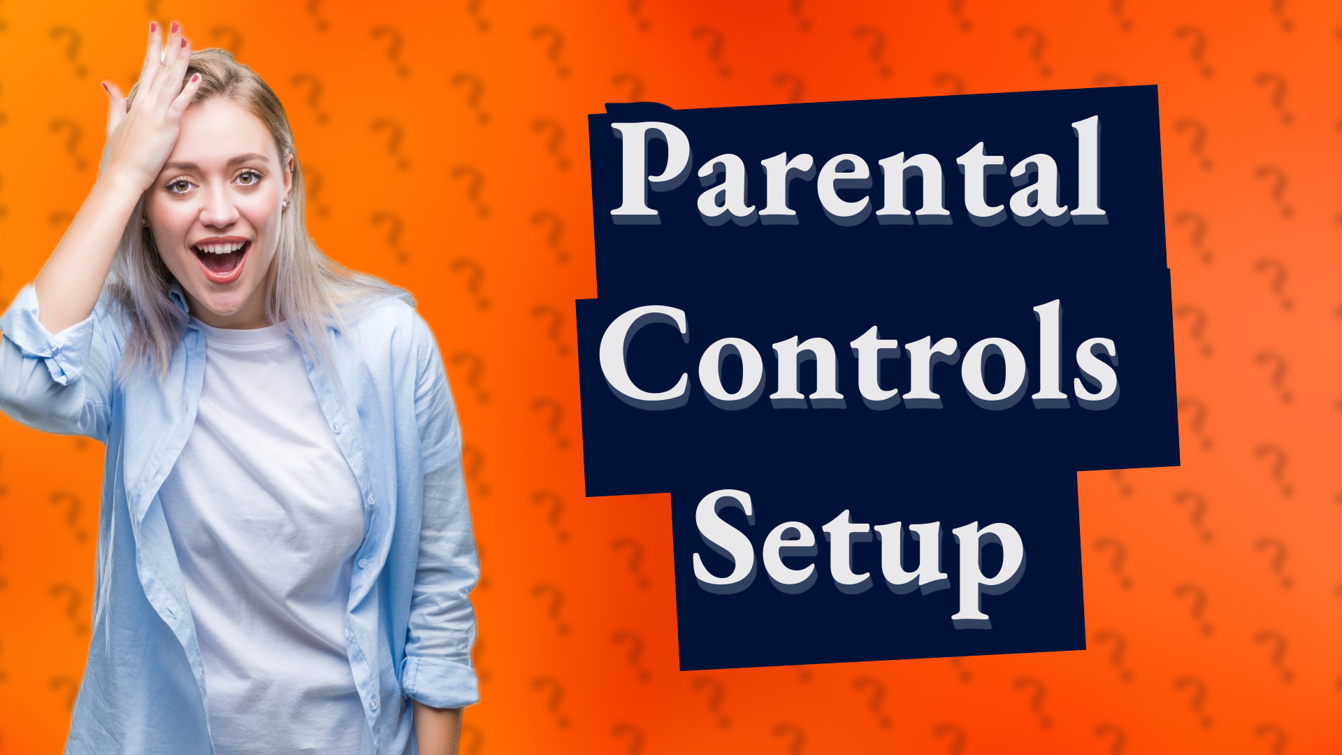 Parental Controls Setup