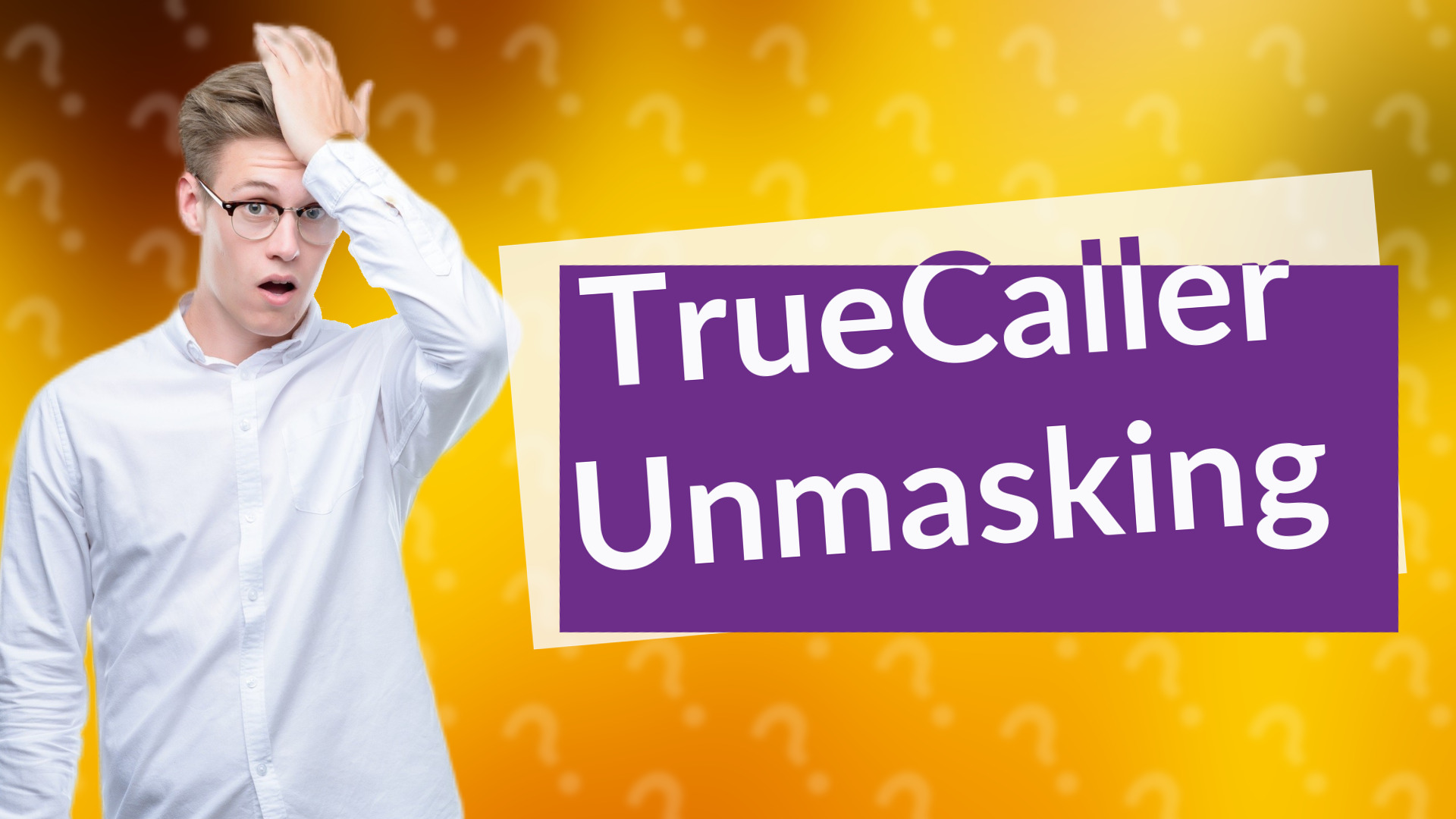 TrueCaller Unmasking