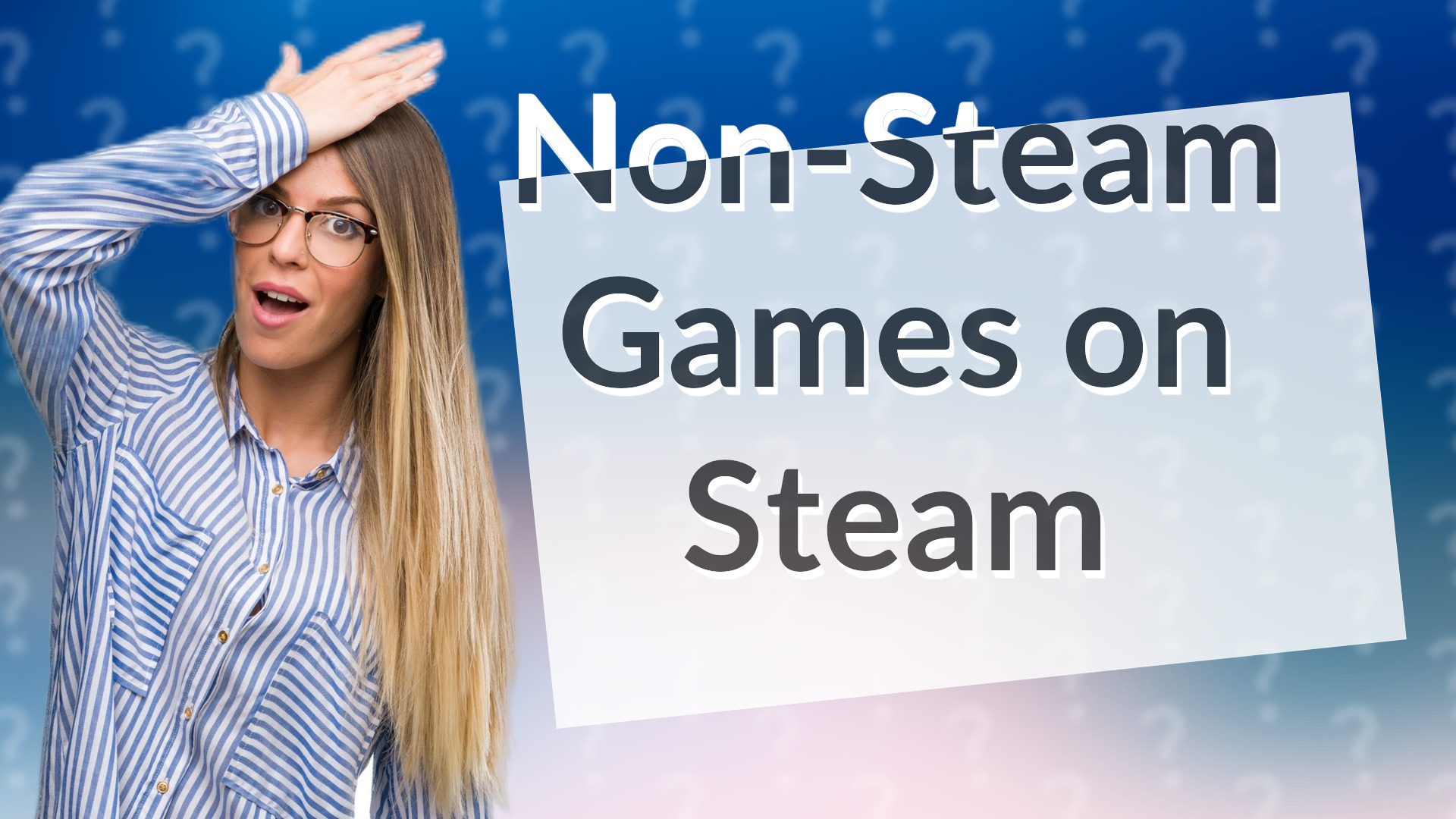 Non-Steam Games on Steam