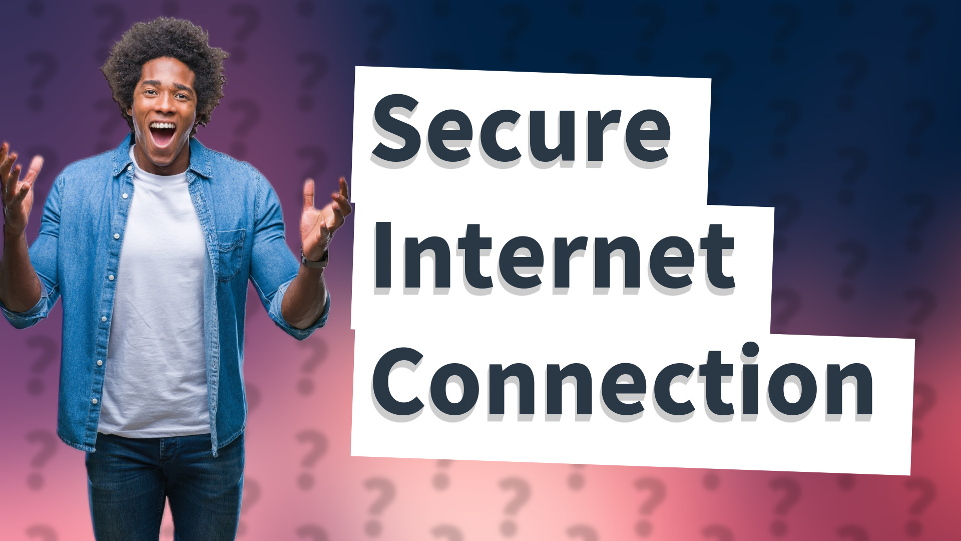 Secure Internet Connection