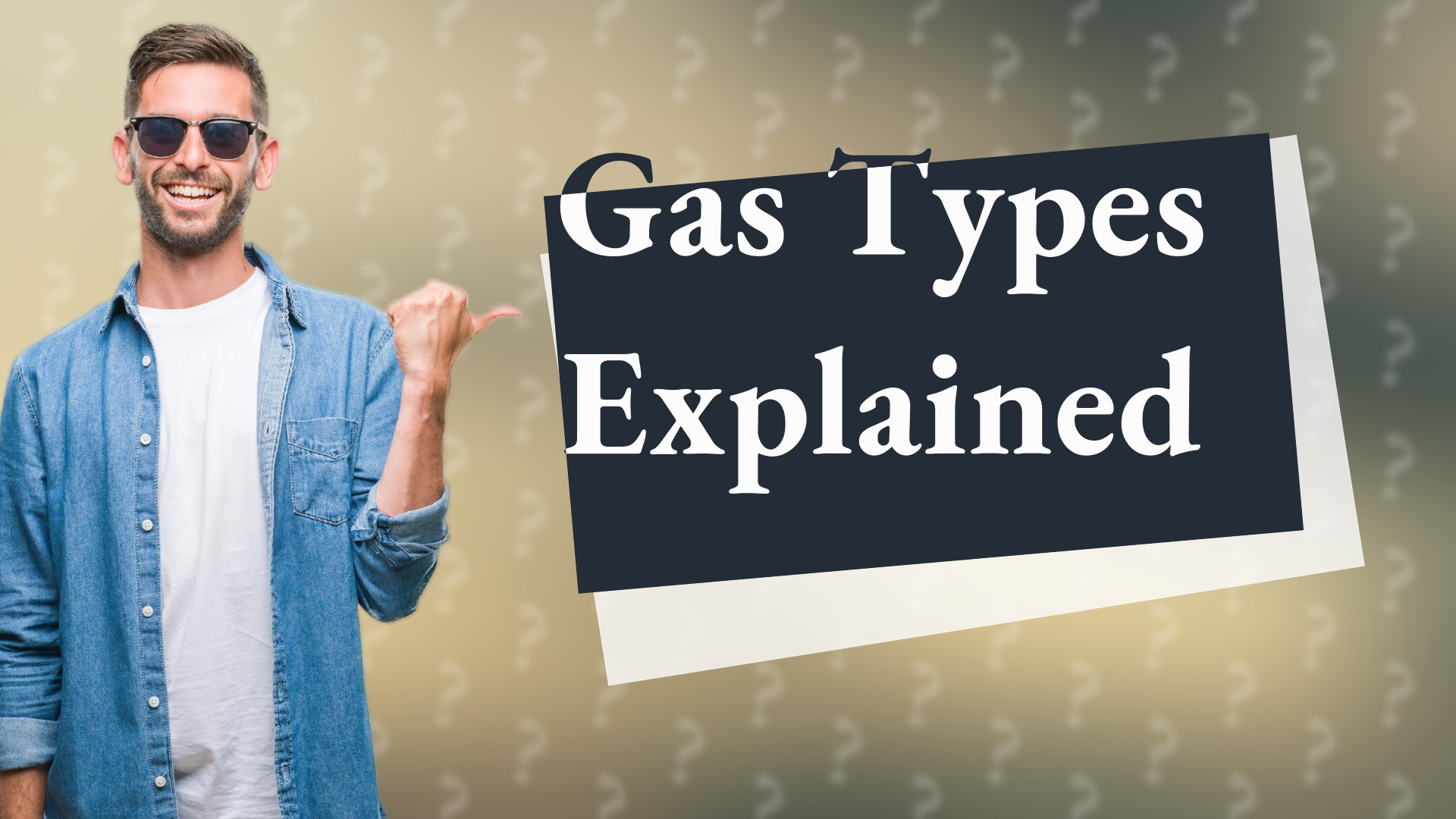 Gas Types Explained