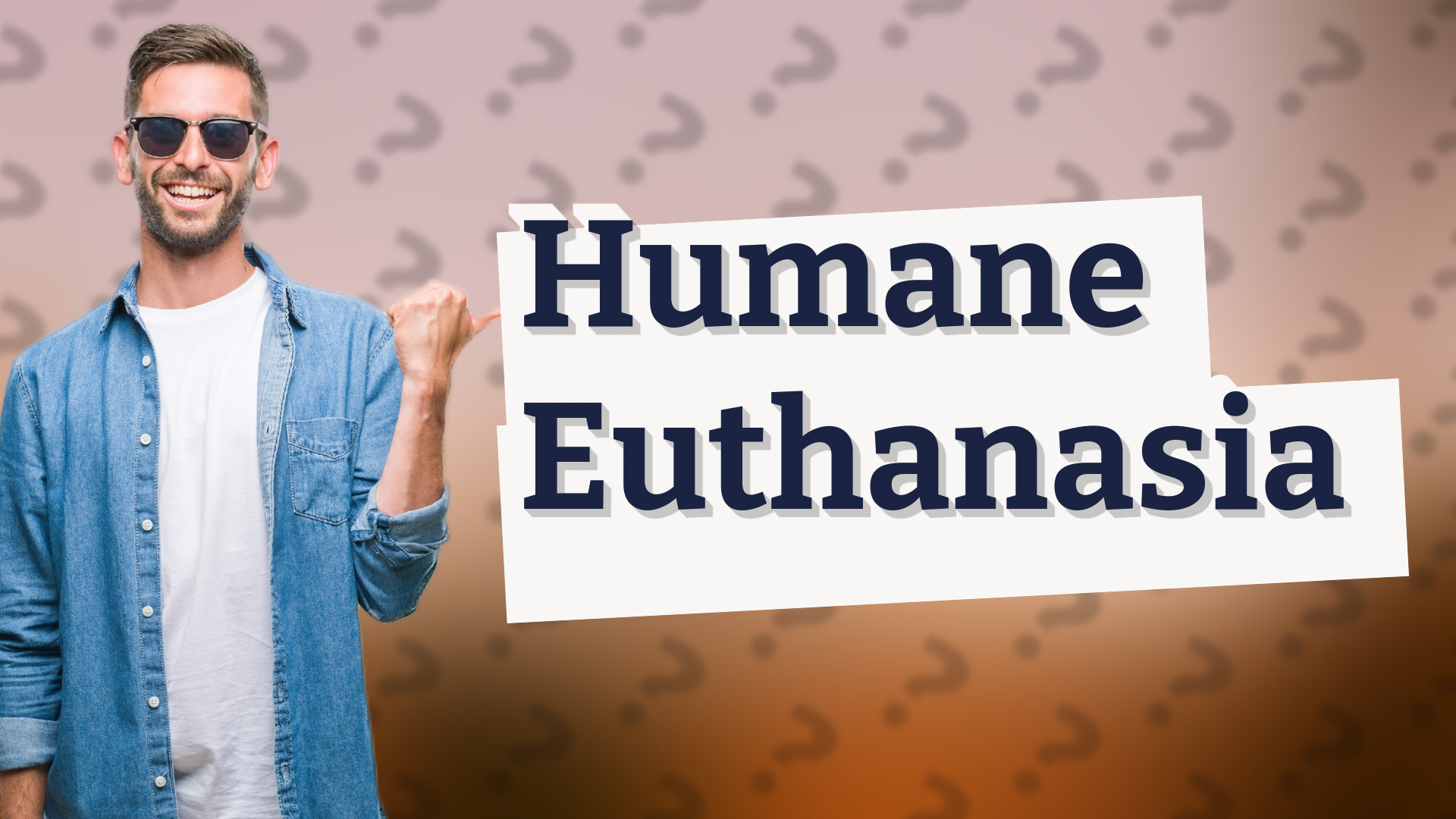 Humane Euthanasia