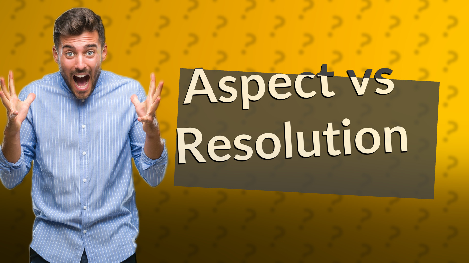 Aspect vs Resolution