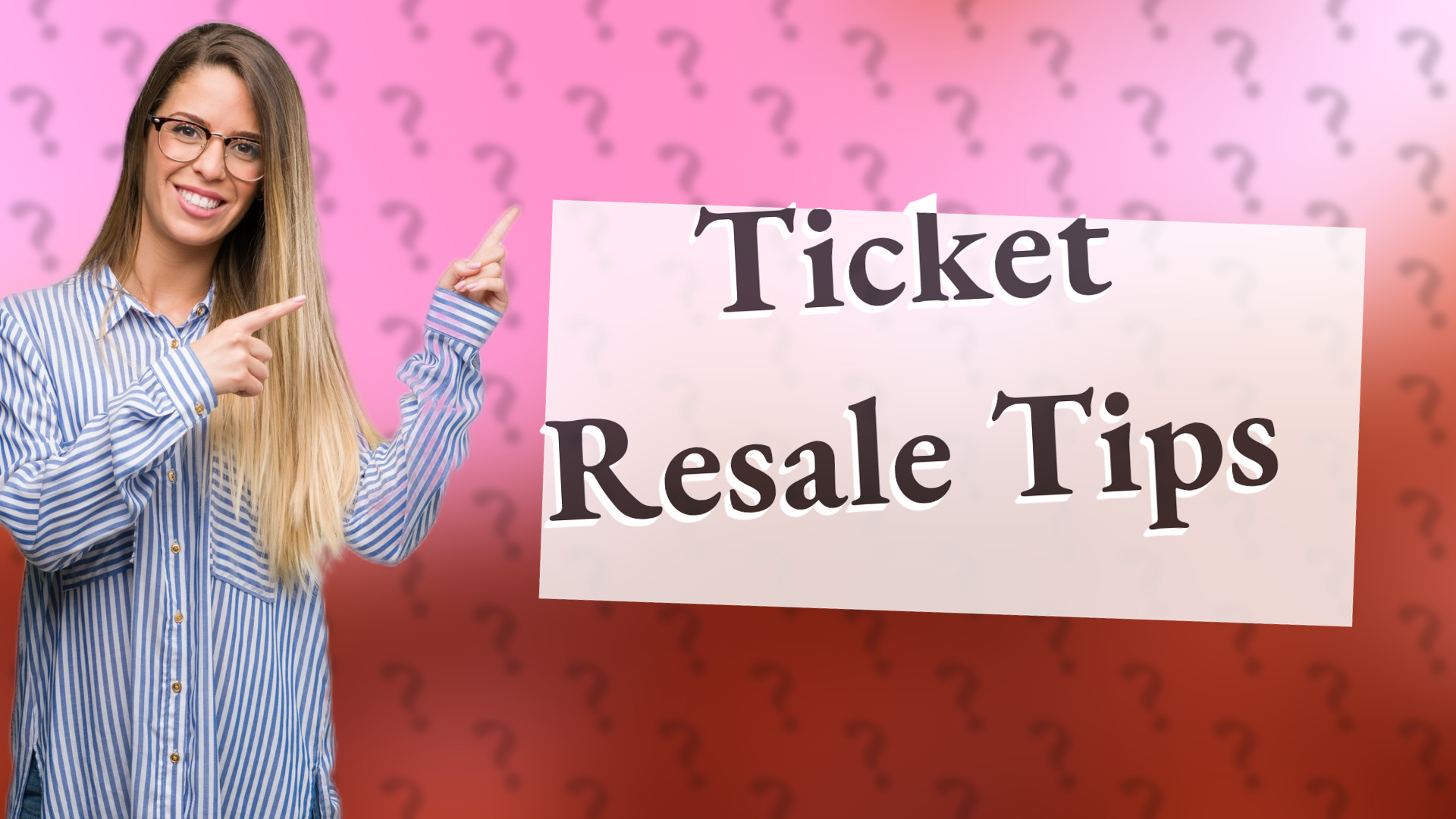 Ticket Resale Tips