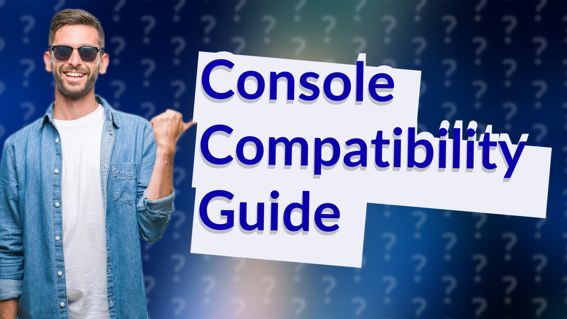 Console Compatibility Guide