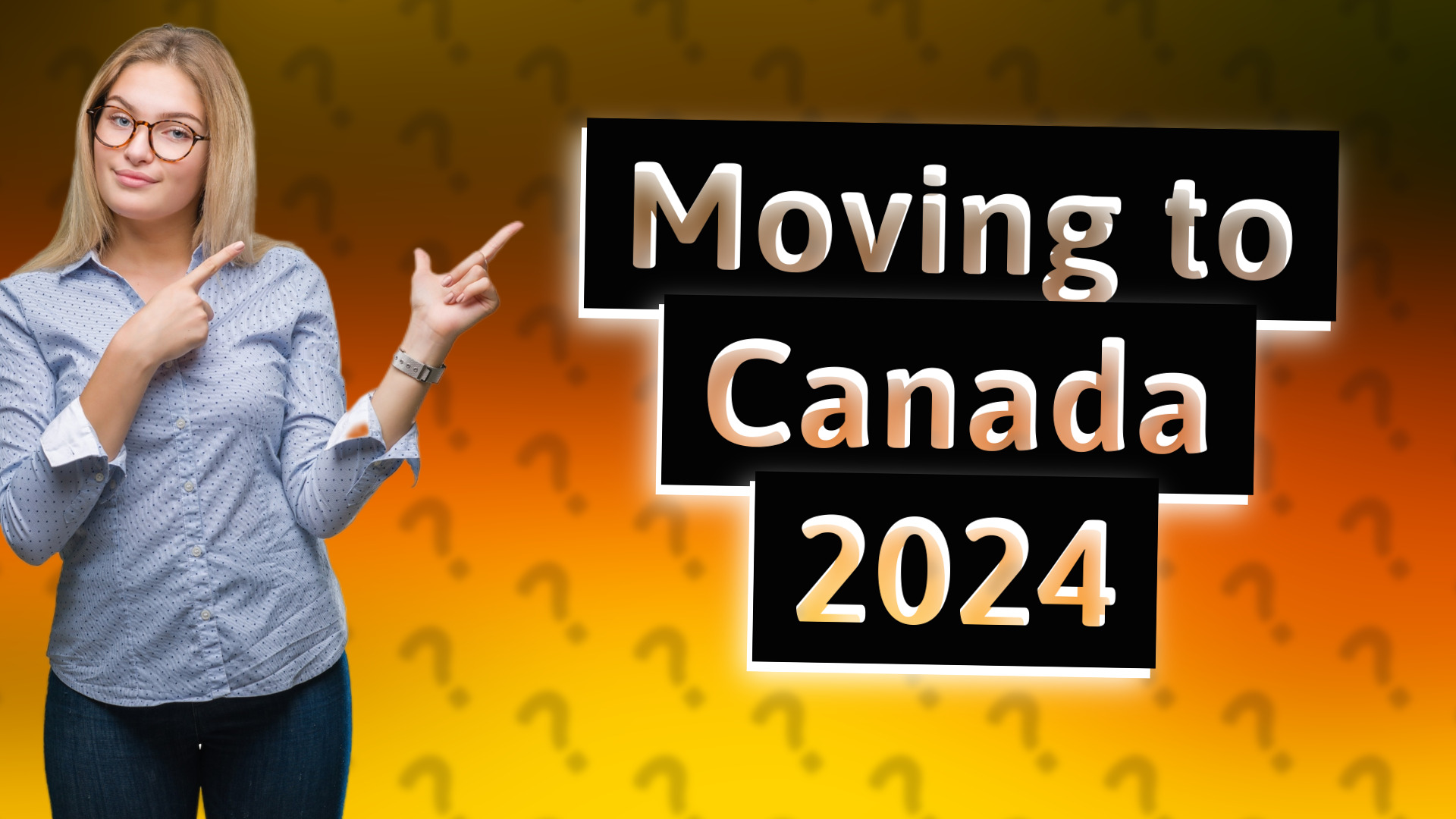 Moving to Canada 2024