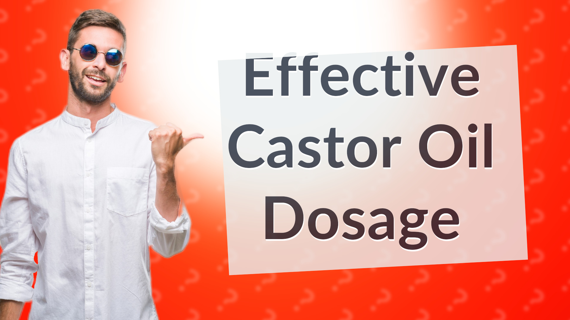 Effective Castor Oil Dosage