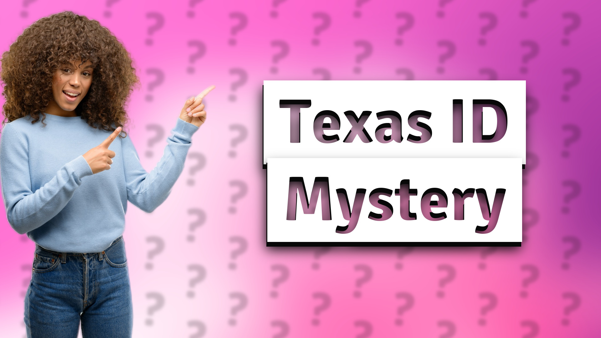 Texas ID Mystery