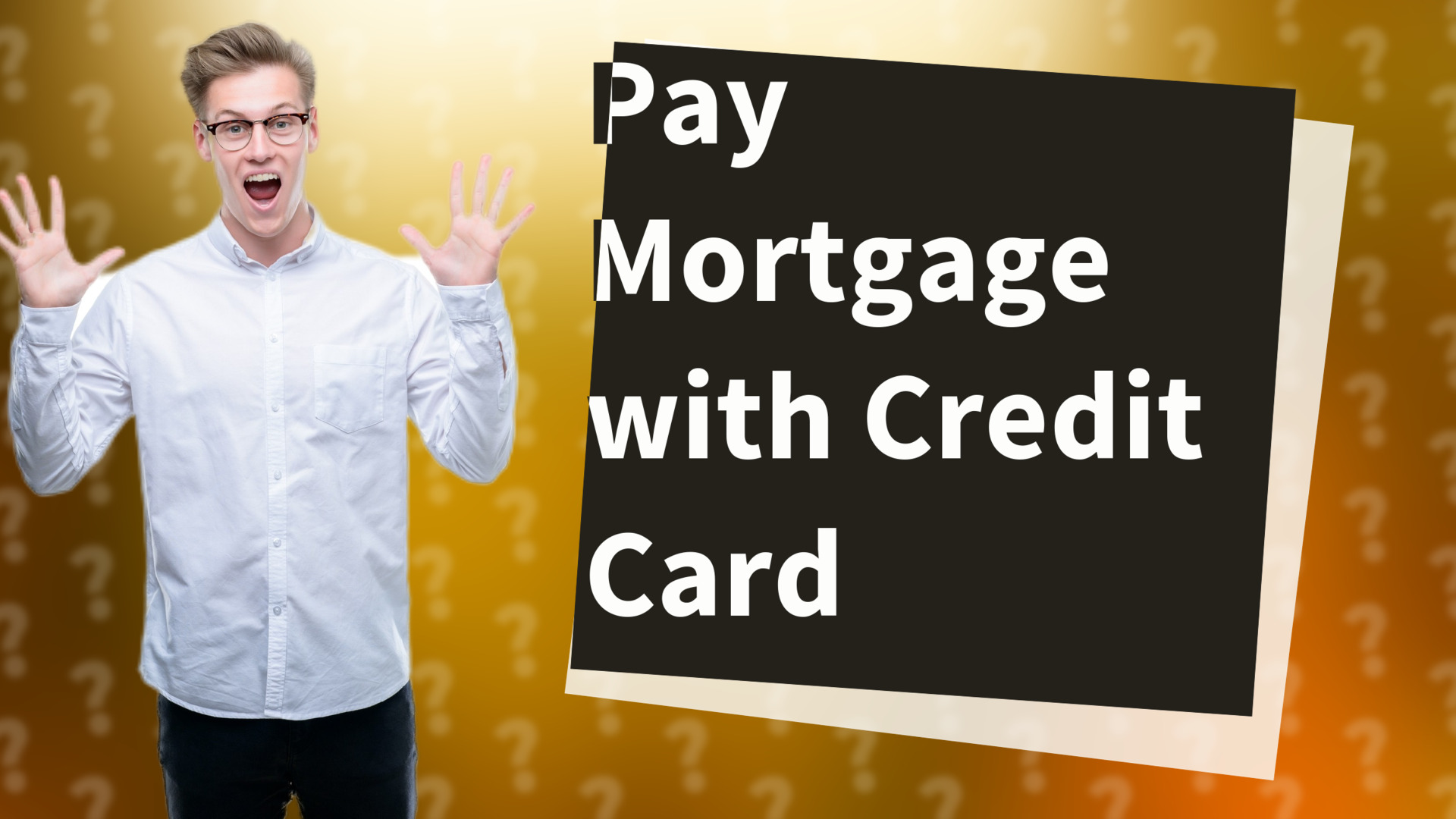 Pay Mortgage with Credit Card