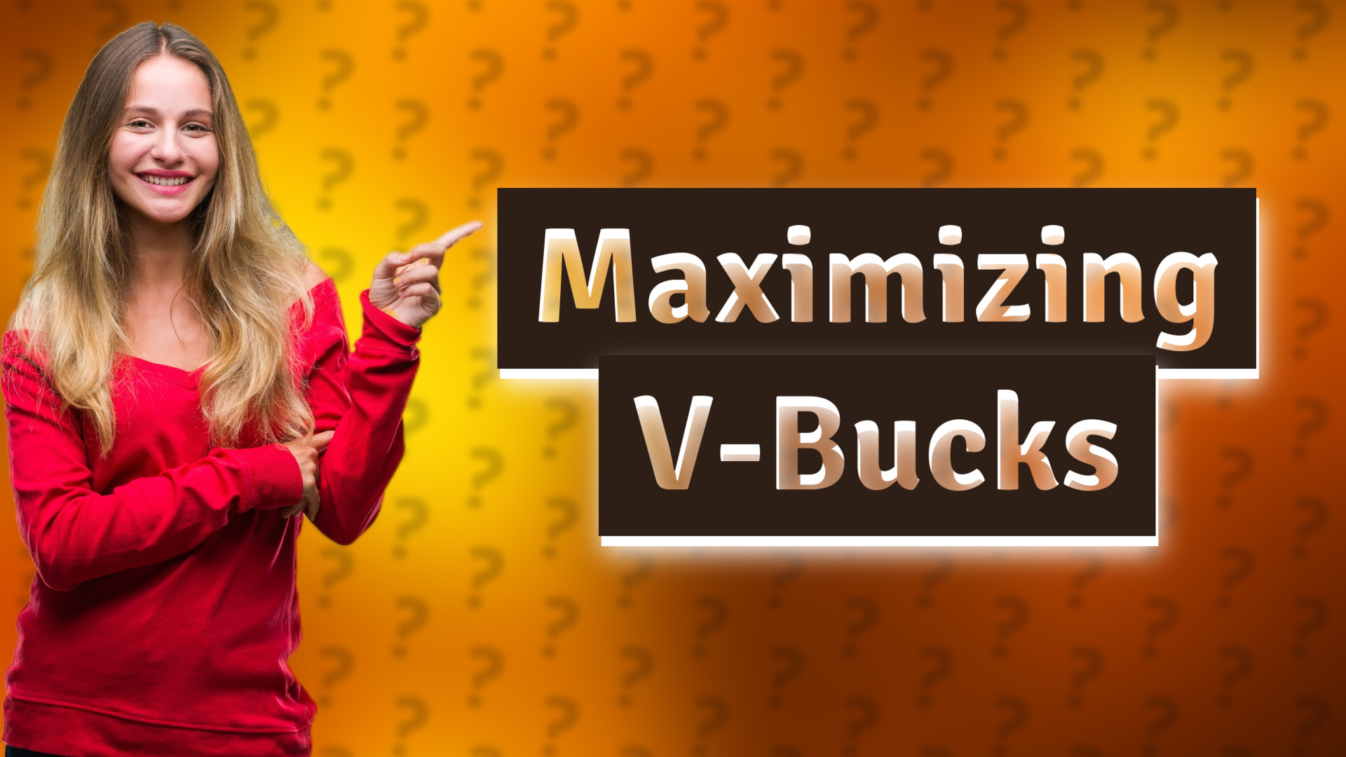 Maximizing V-Bucks