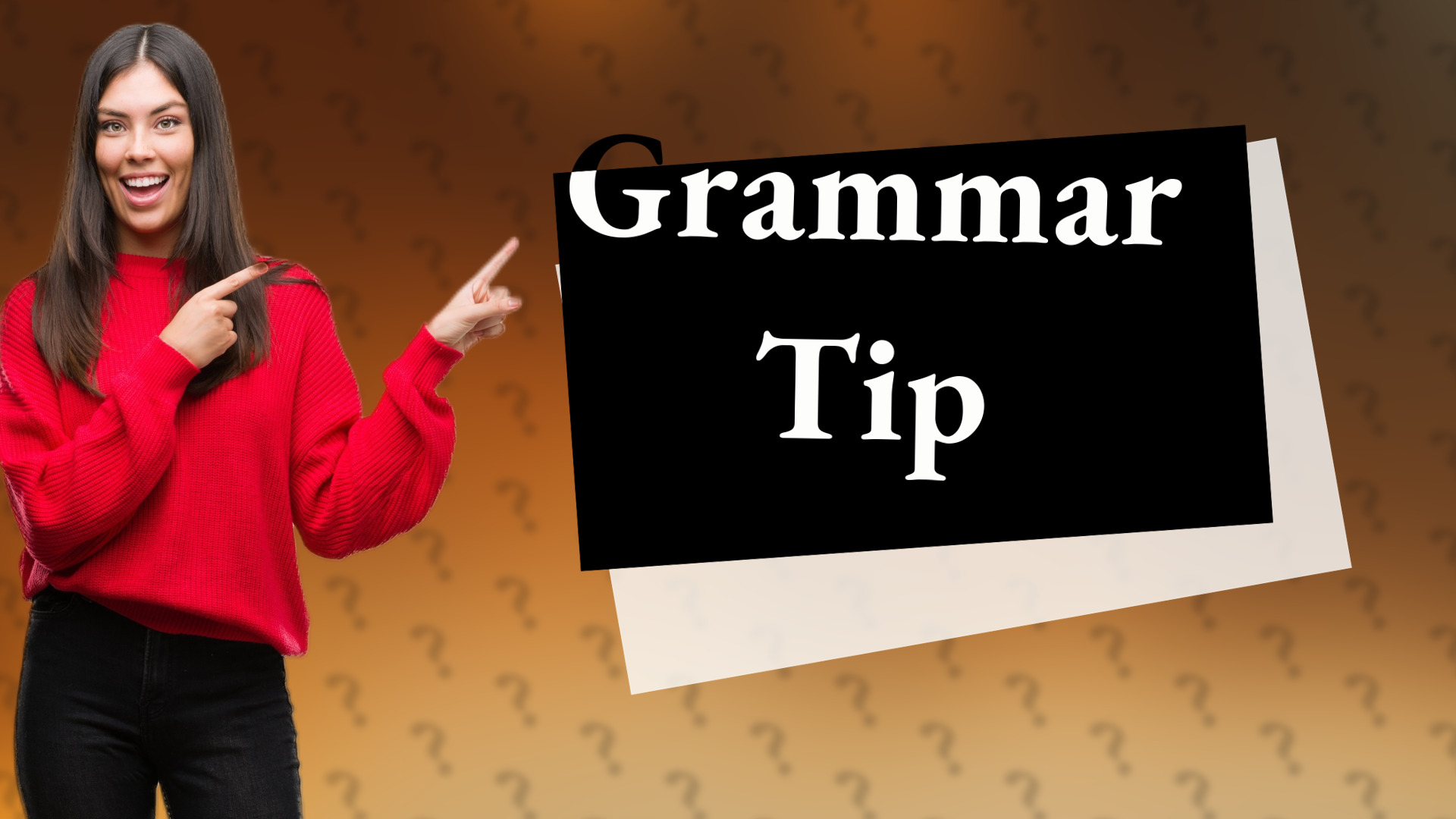 Grammar Tip