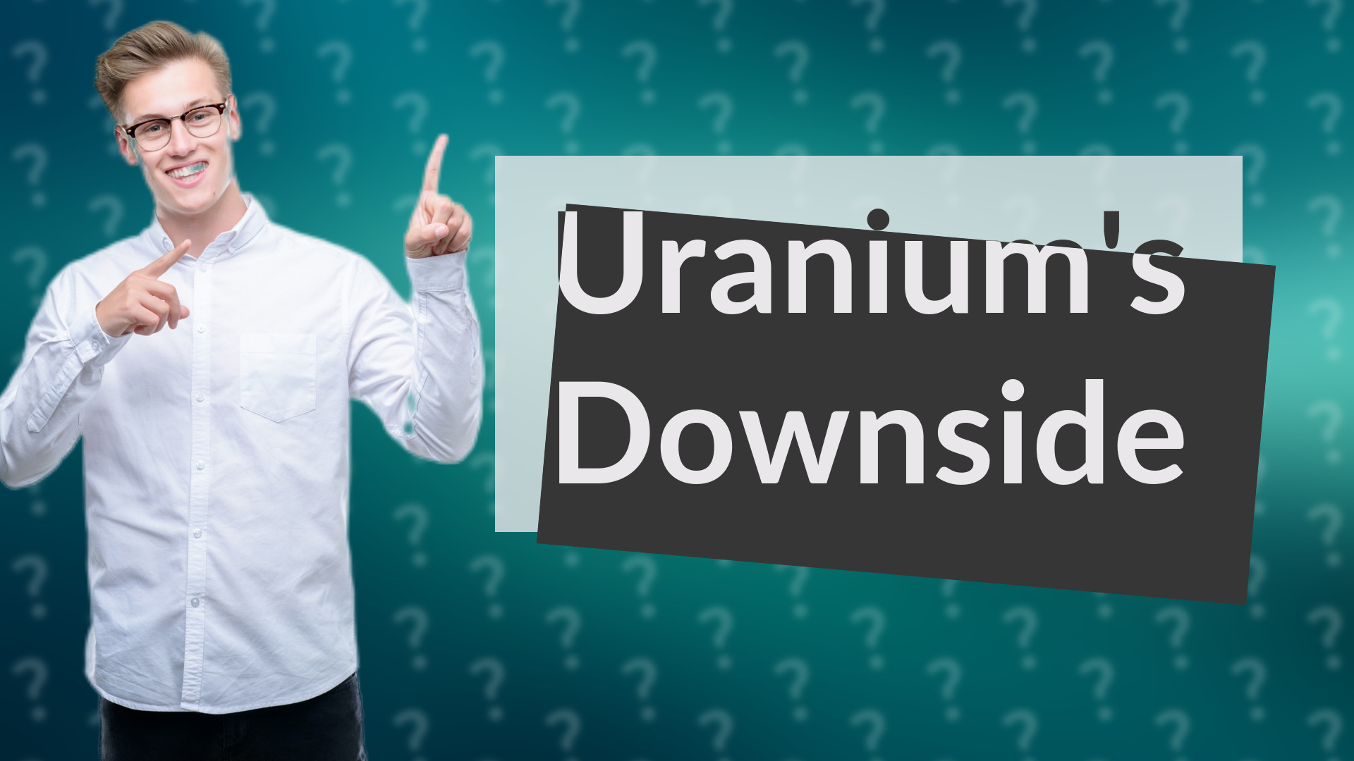 Uranium's Downside