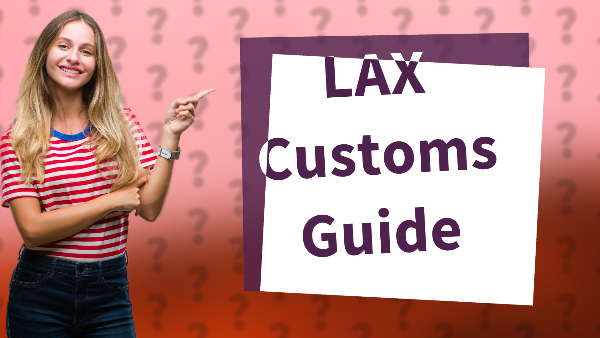 LAX Customs Guide
