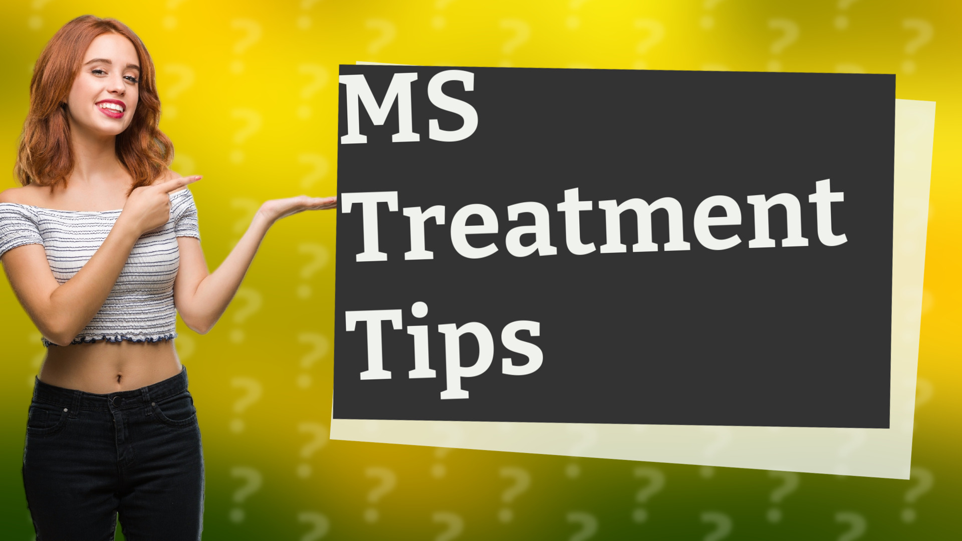 MS Treatment Tips
