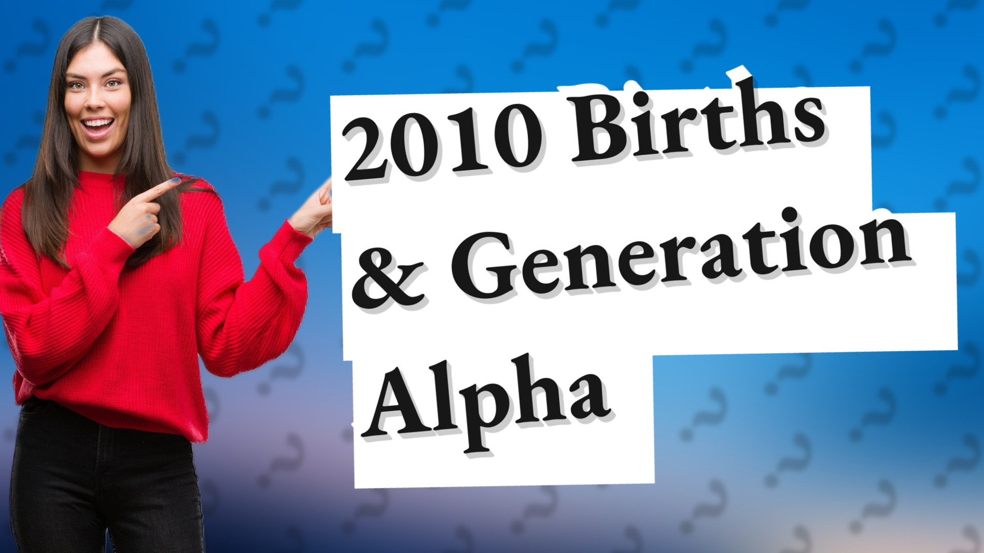 2010 Births & Generation Alpha