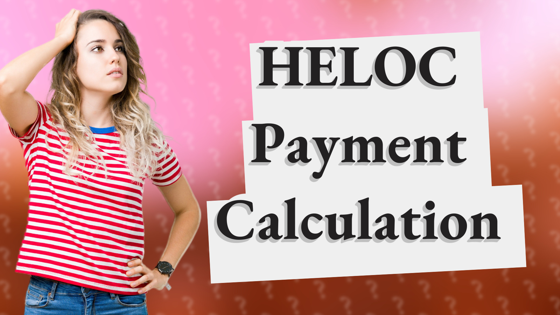 HELOC Payment Calculation