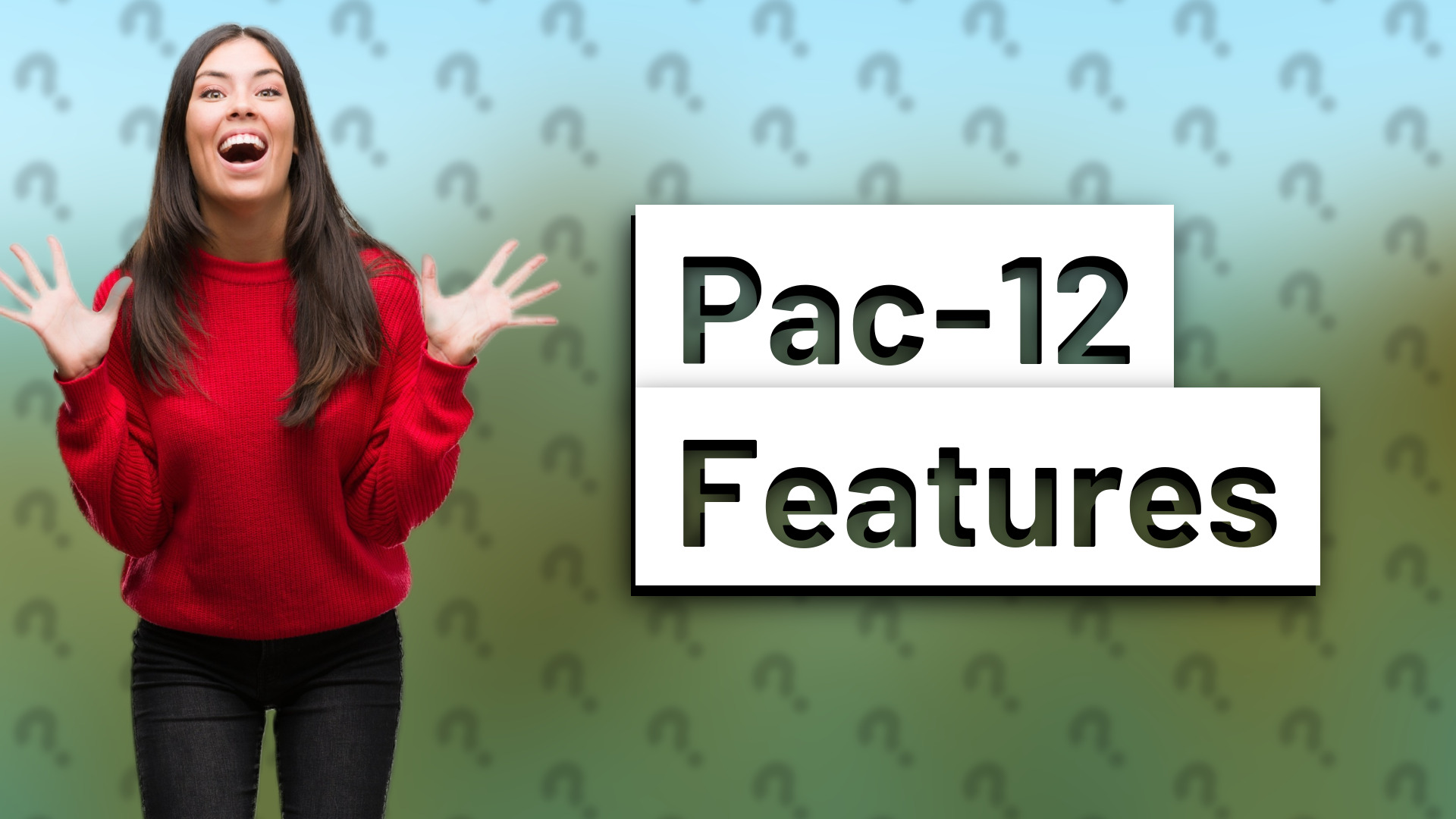 Pac-12 Features