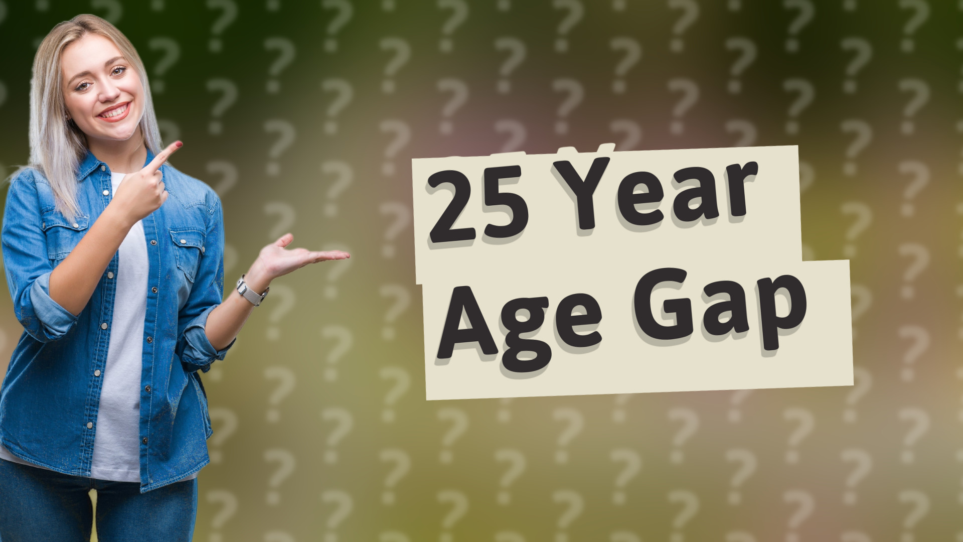 25 Year Age Gap