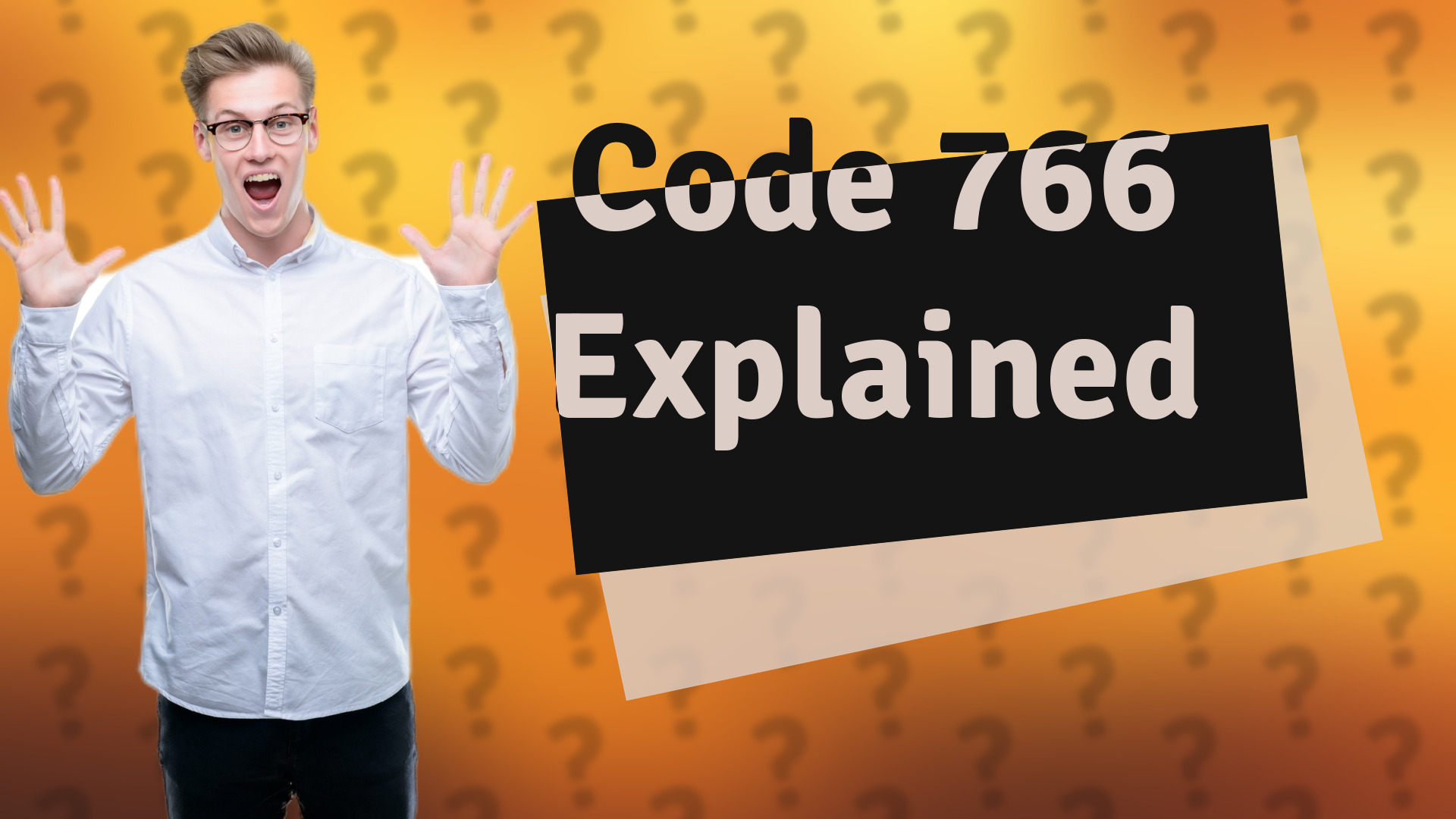 Code 766 Explained