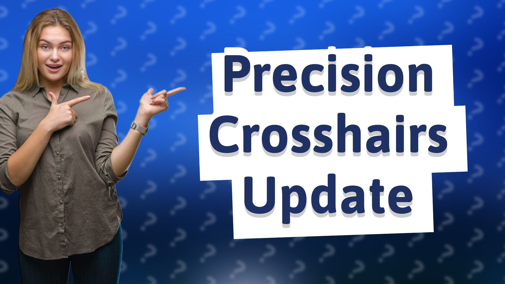 Precision Crosshairs Update