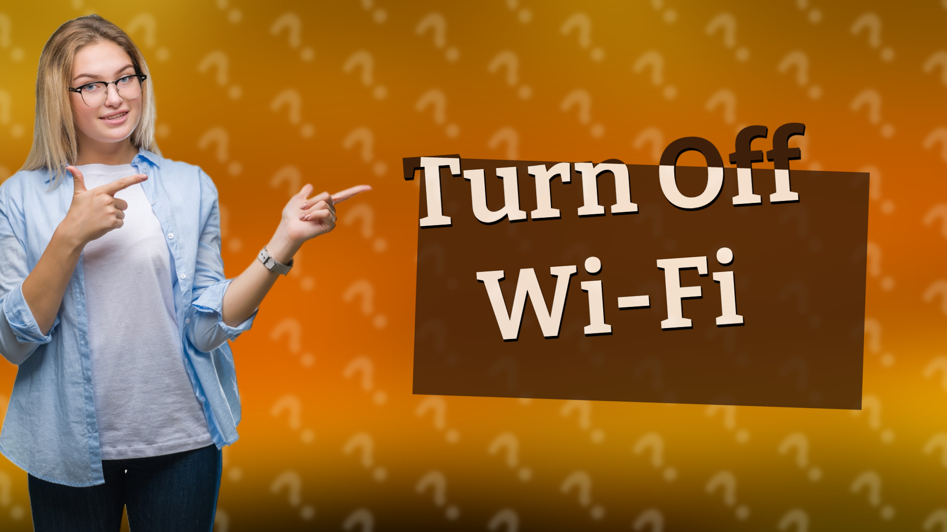 Turn Off Wi-Fi