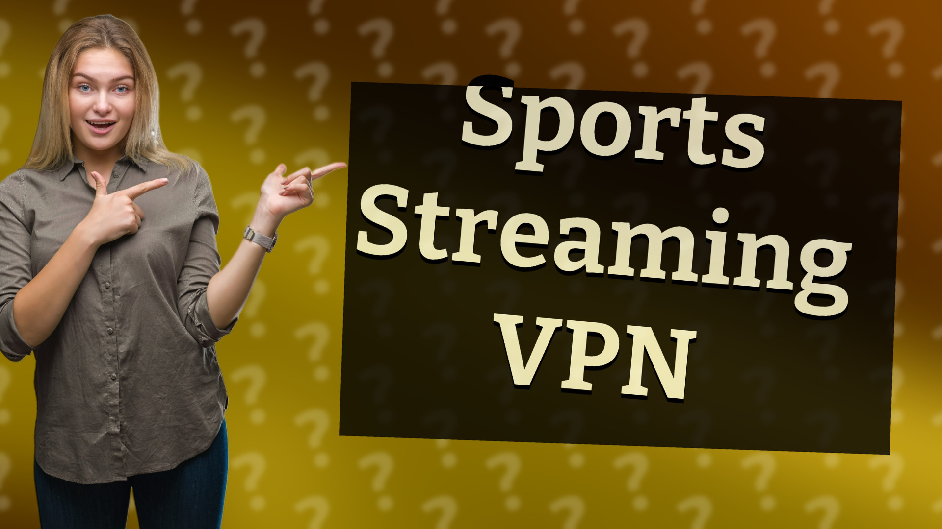 Sports Streaming VPN