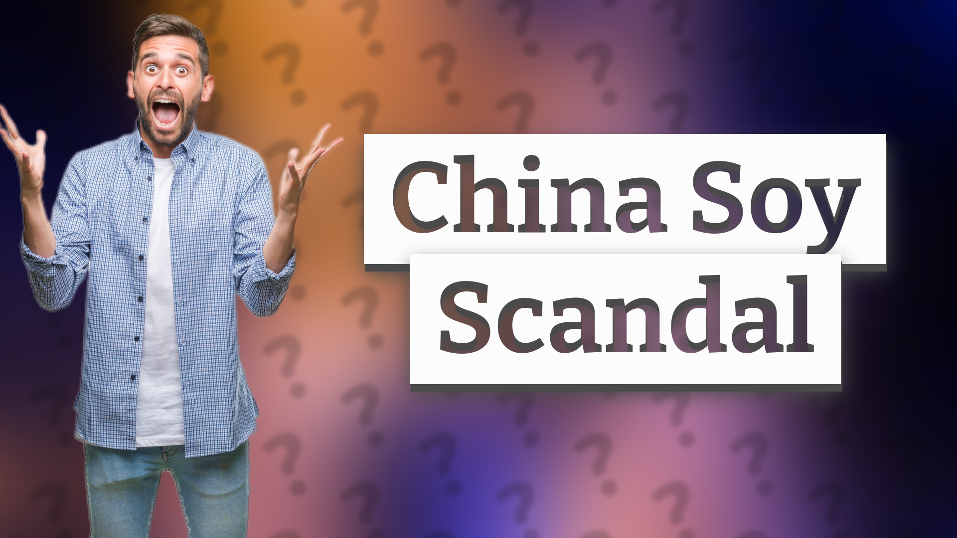 China Soy Scandal