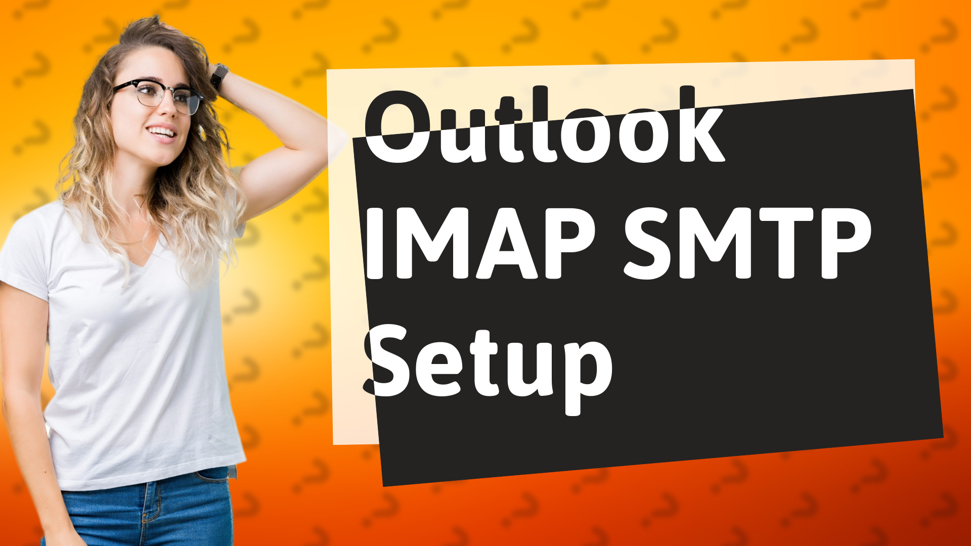 Outlook IMAP SMTP Setup