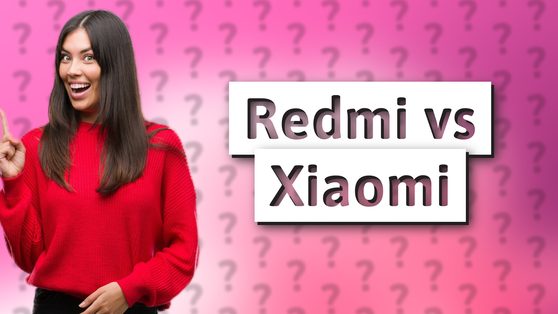 Redmi vs Xiaomi