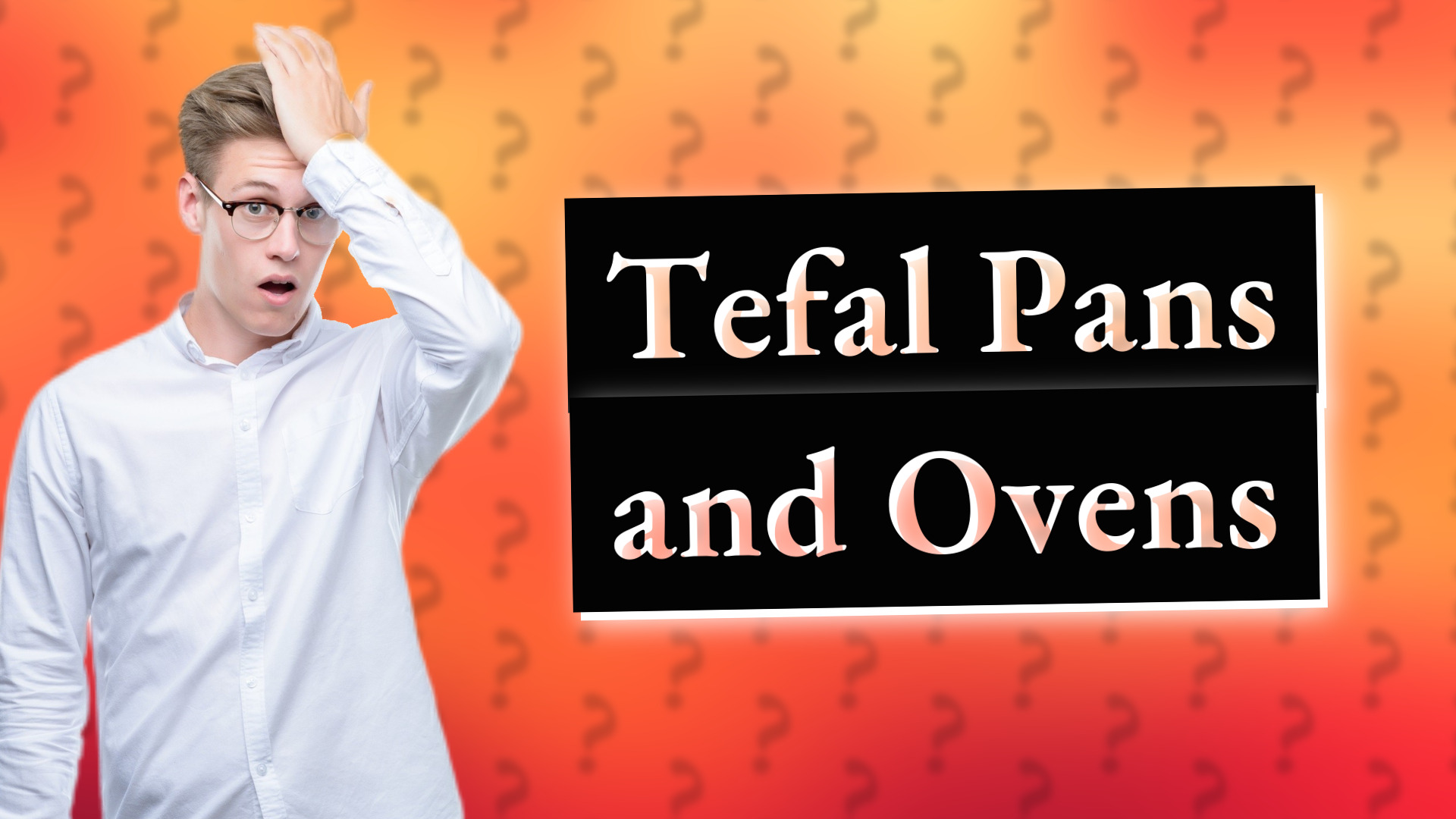 Tefal Pans and Ovens