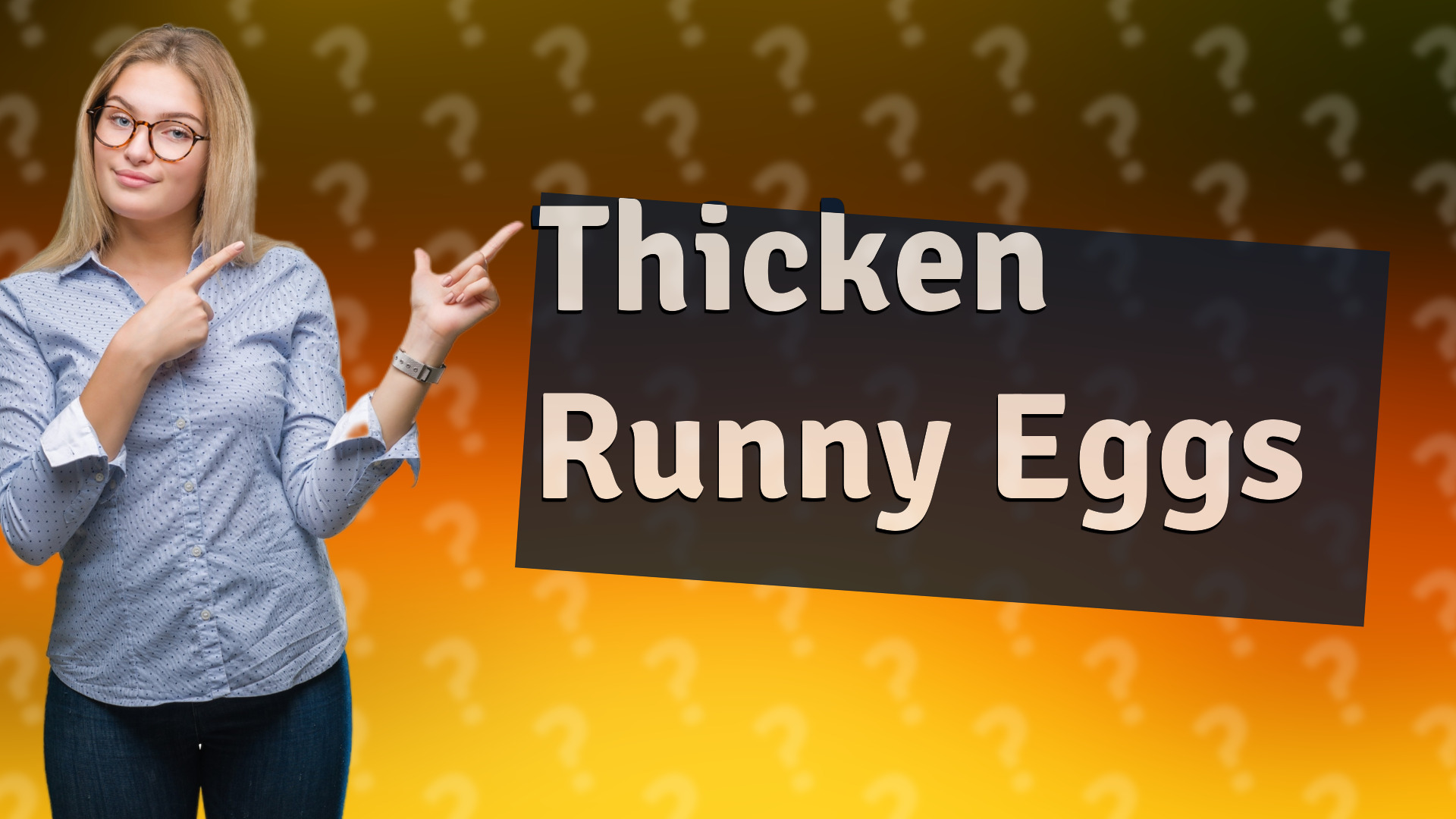 Thicken Runny Eggs