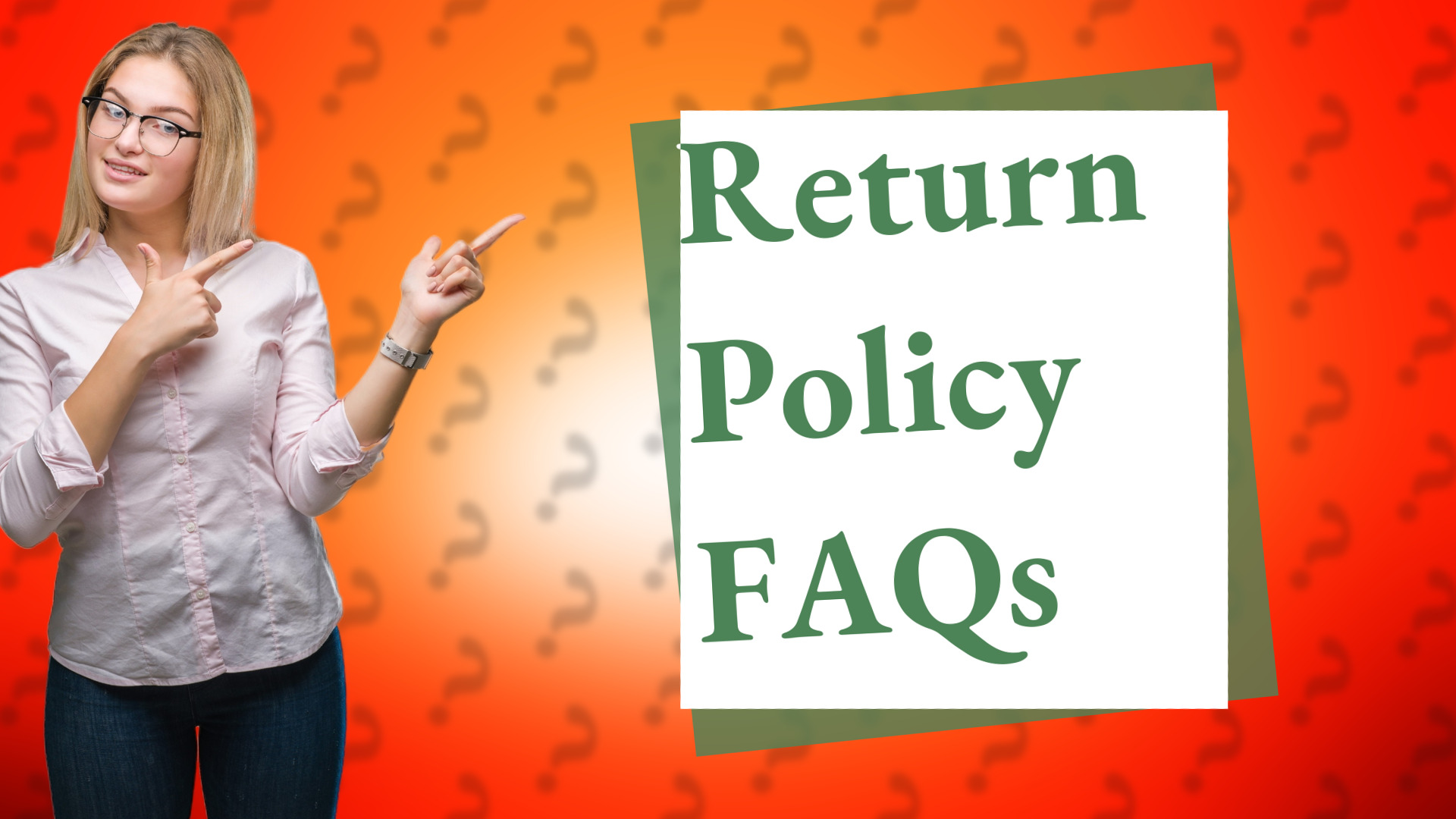 Return Policy FAQs