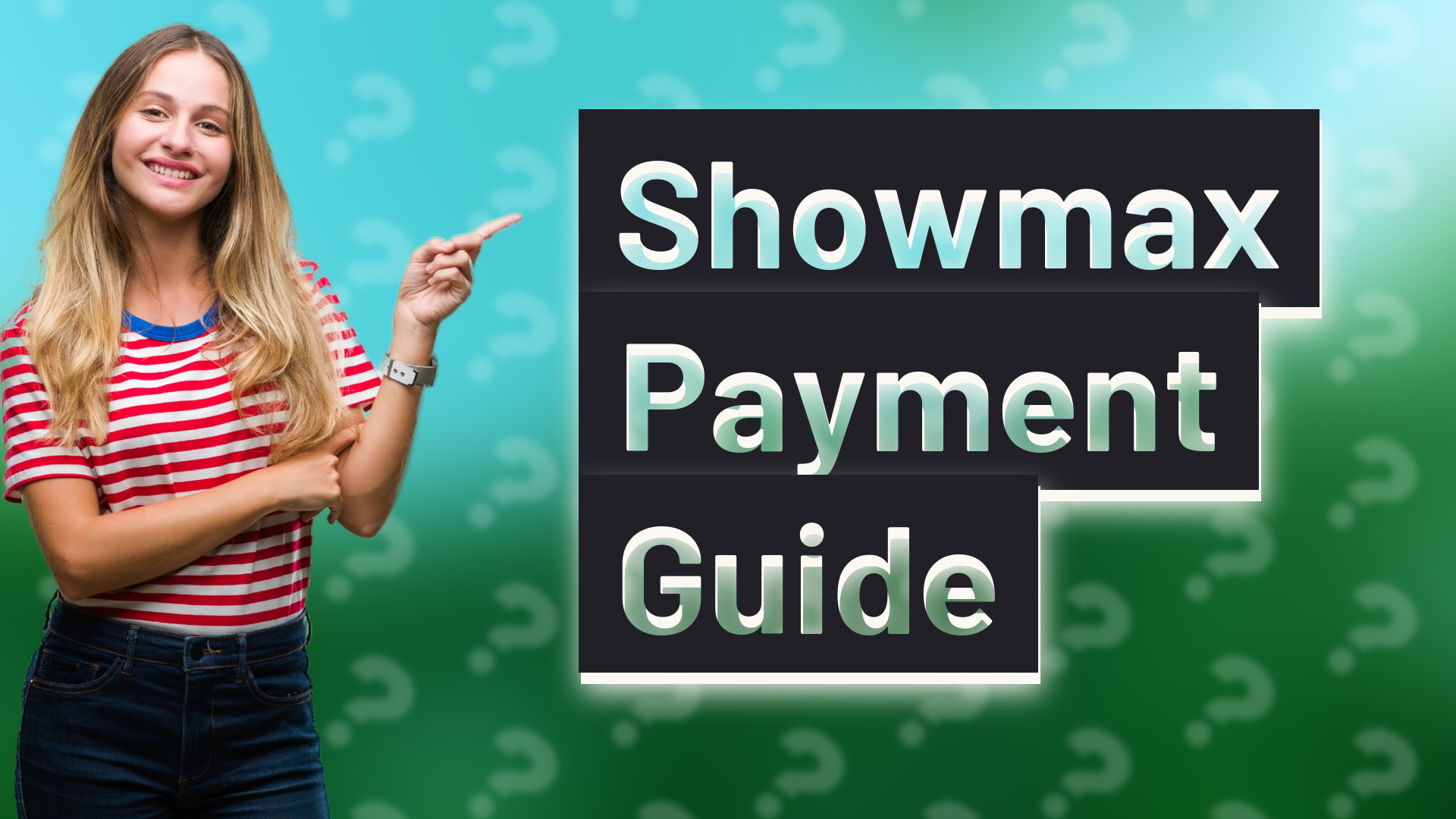Showmax Payment Guide