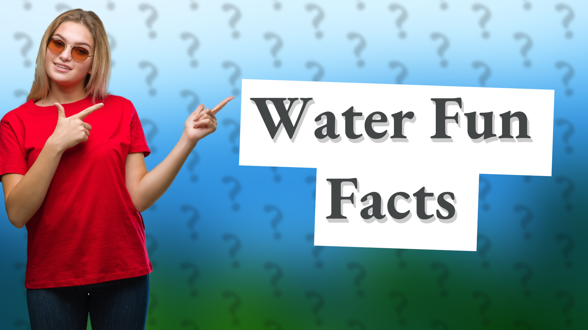Water Fun Facts