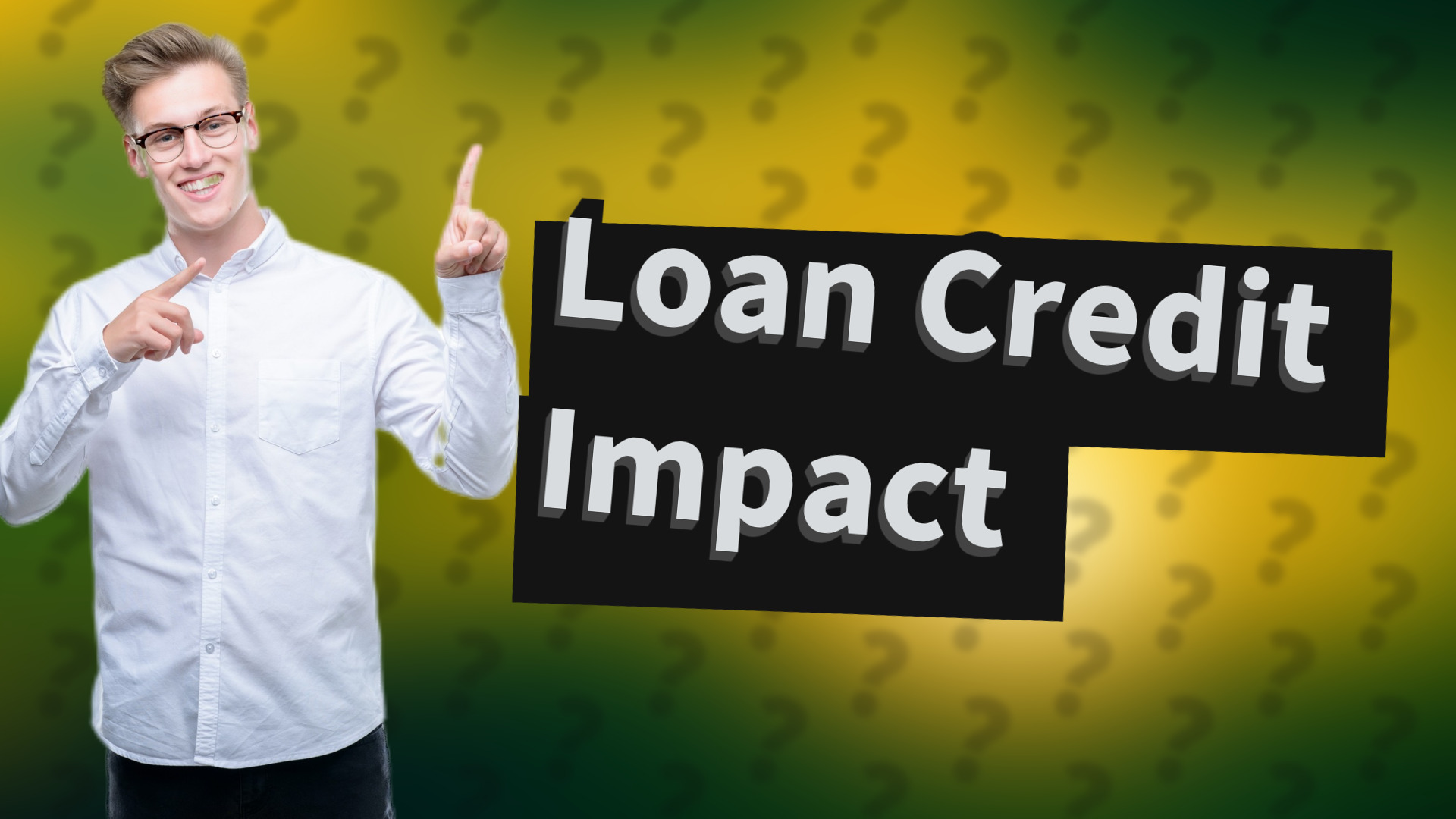 Loan Credit Impact