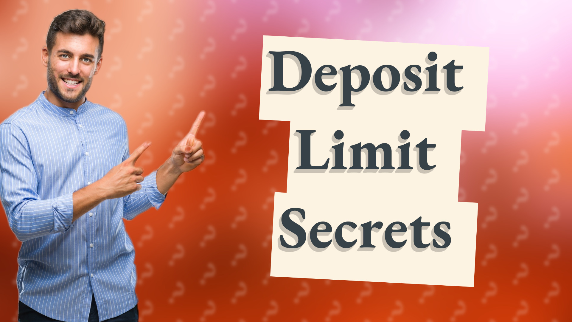 Deposit Limit Secrets