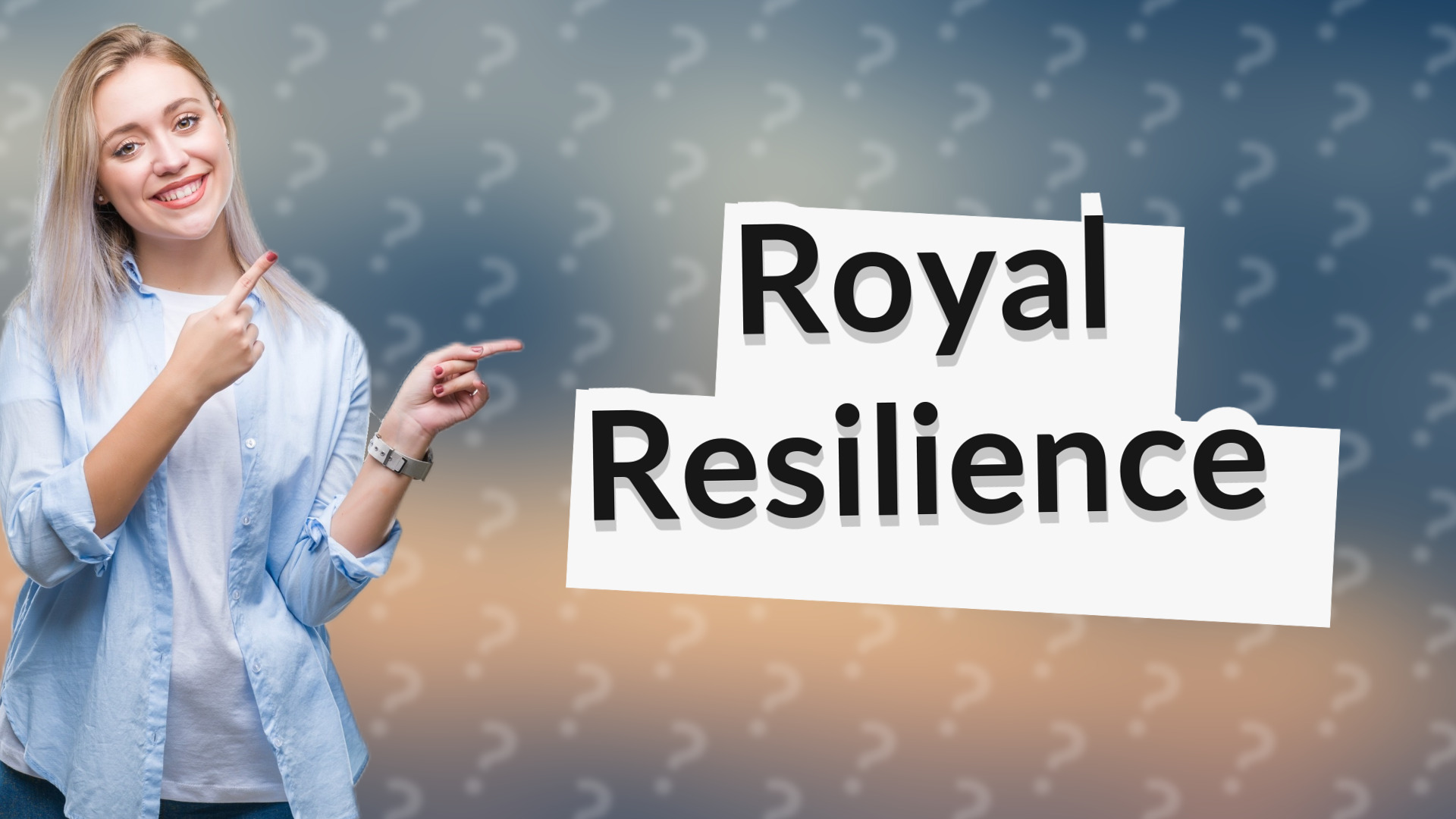 Royal Resilience