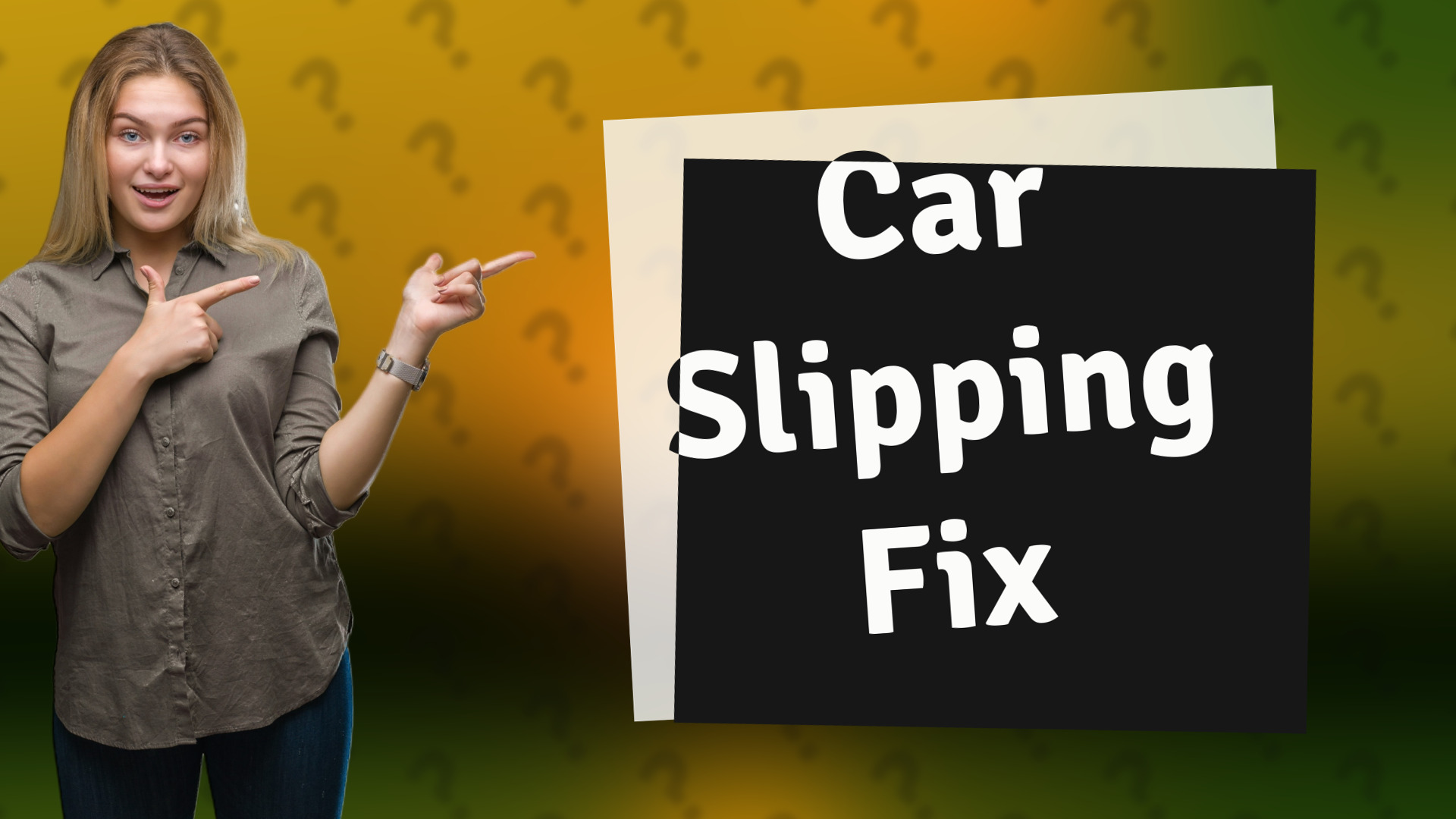 Car Slipping Fix