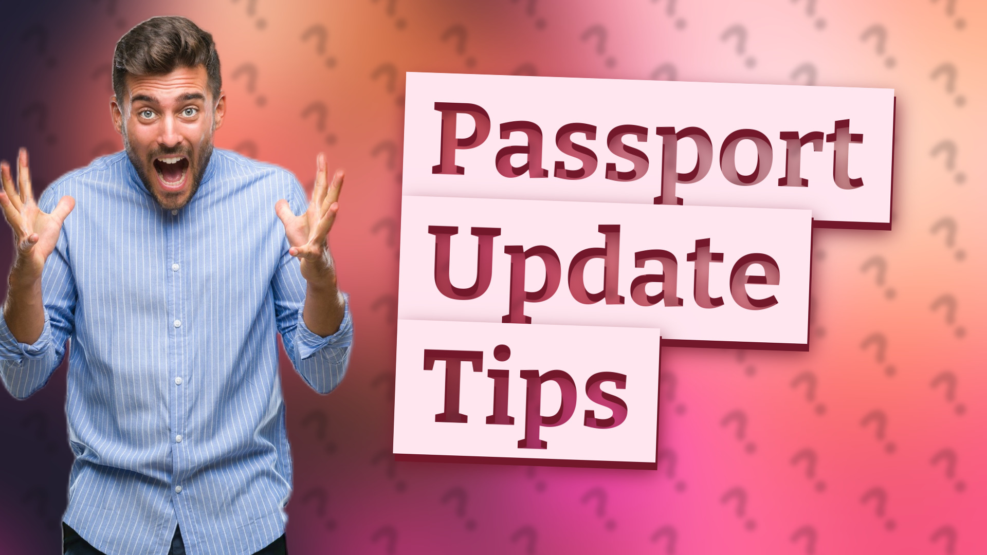 Passport Update Tips
