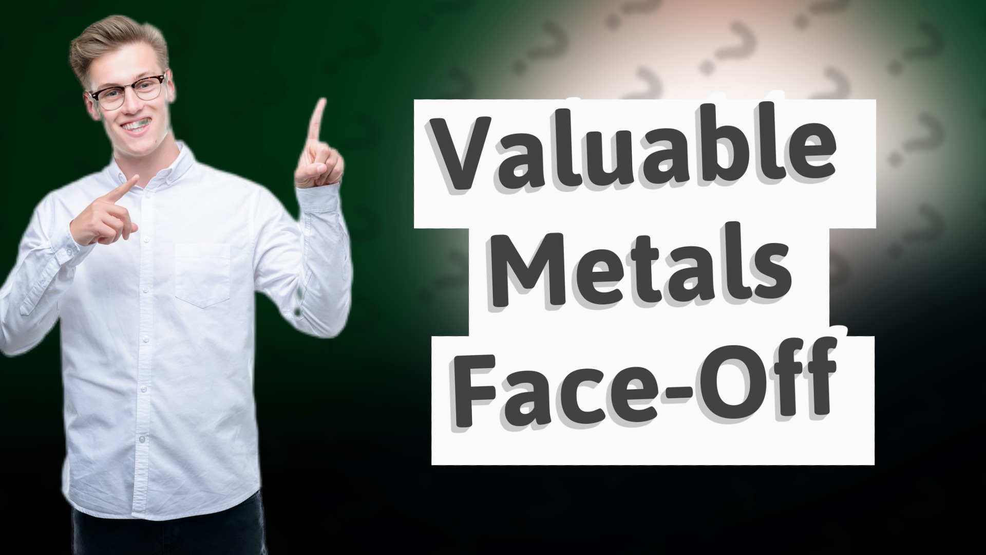 Valuable Metals Face-Off