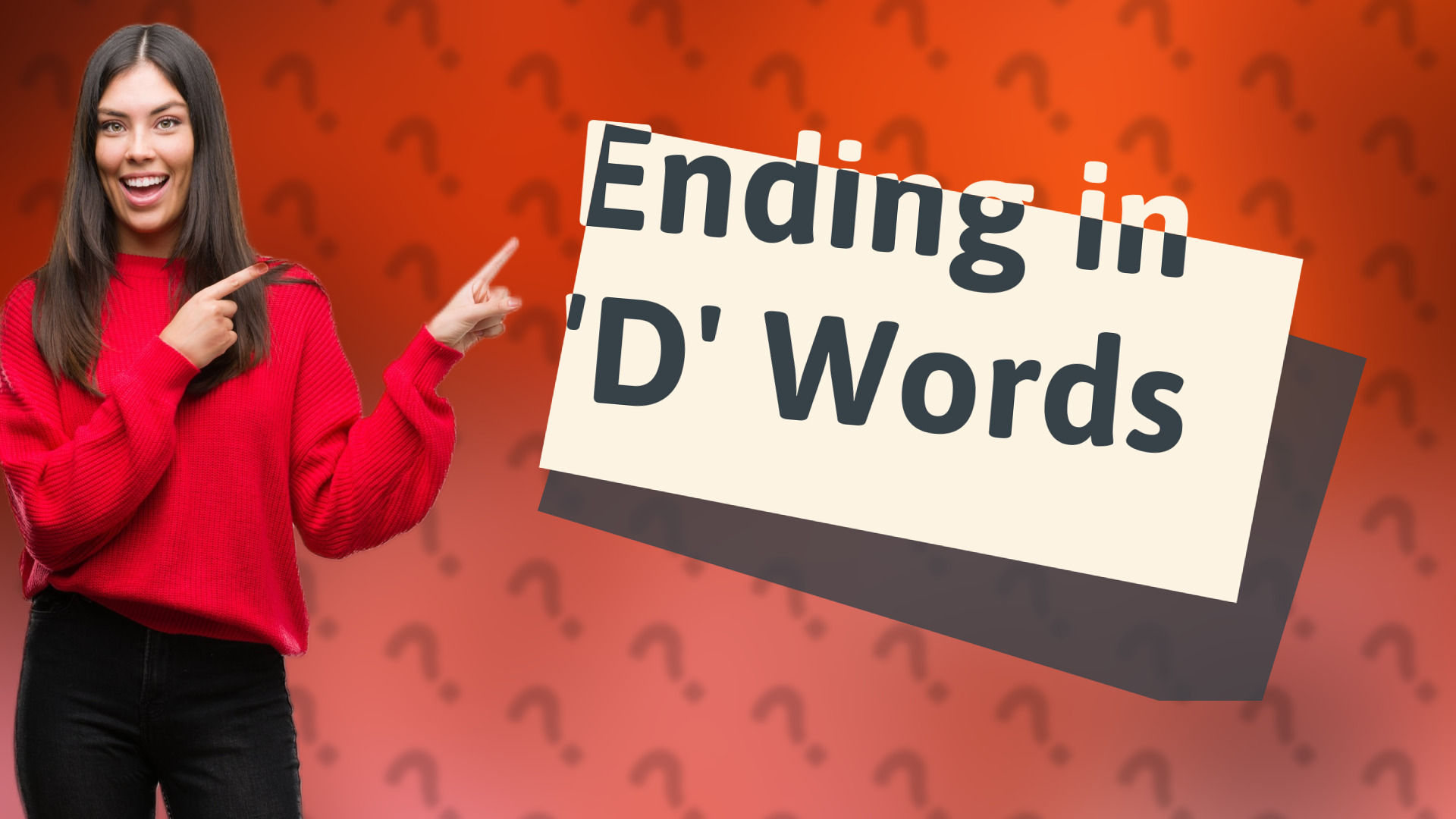 Ending in 'D' Words