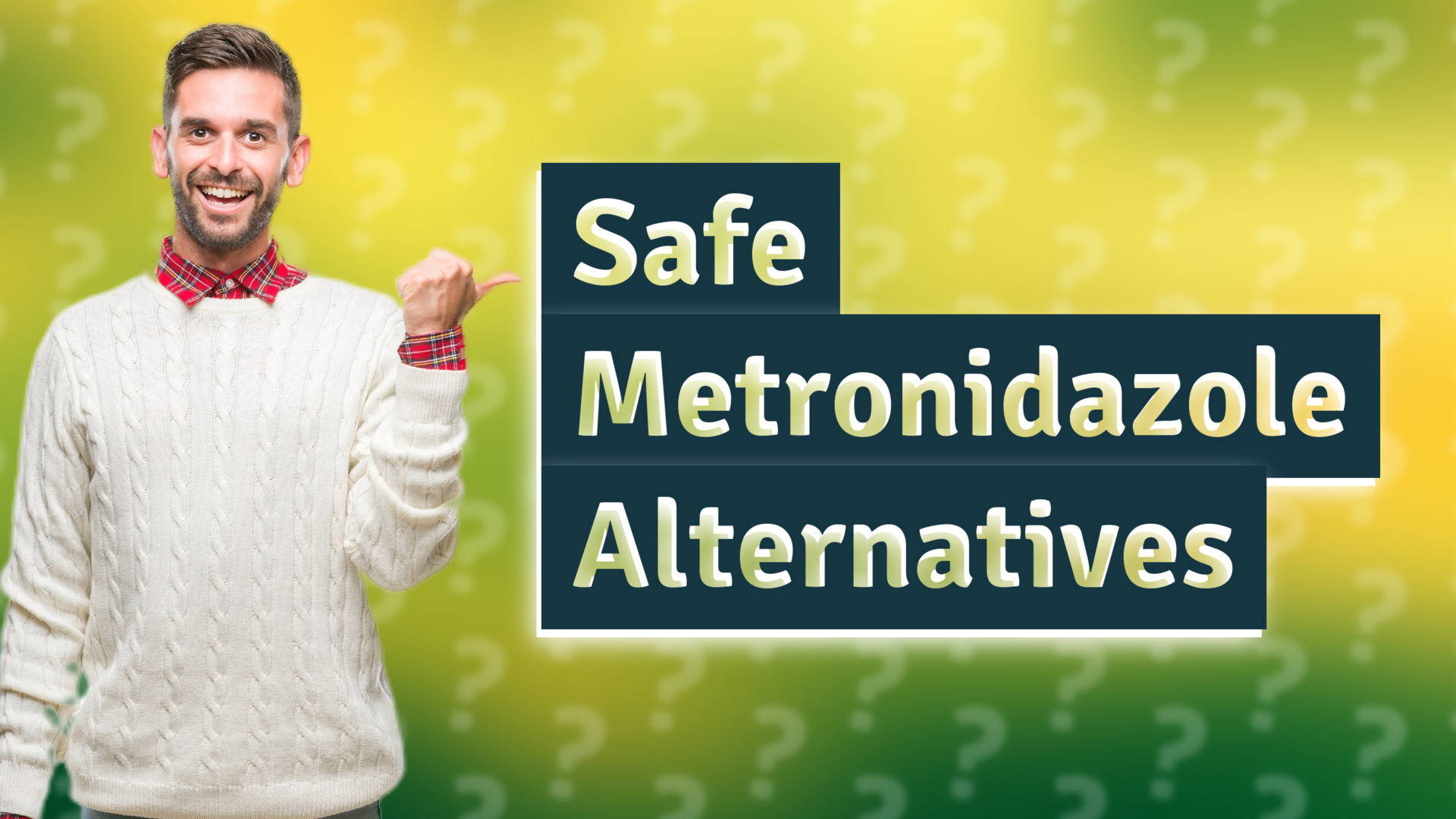 Safe Metronidazole Alternatives