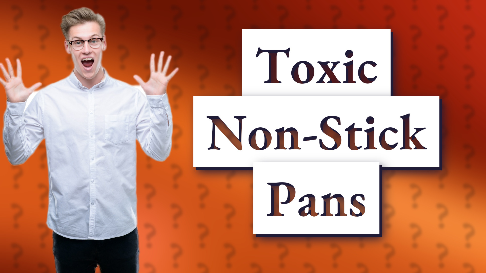 Toxic Non-Stick Pans