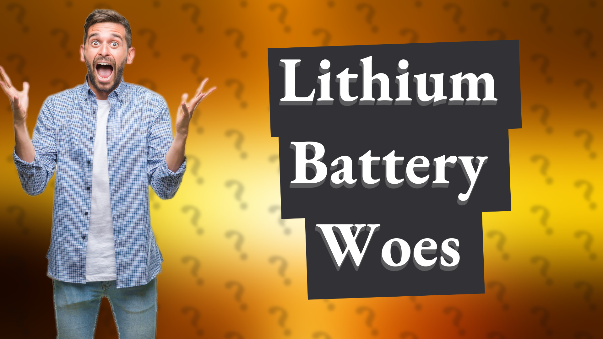 Lithium Battery Woes