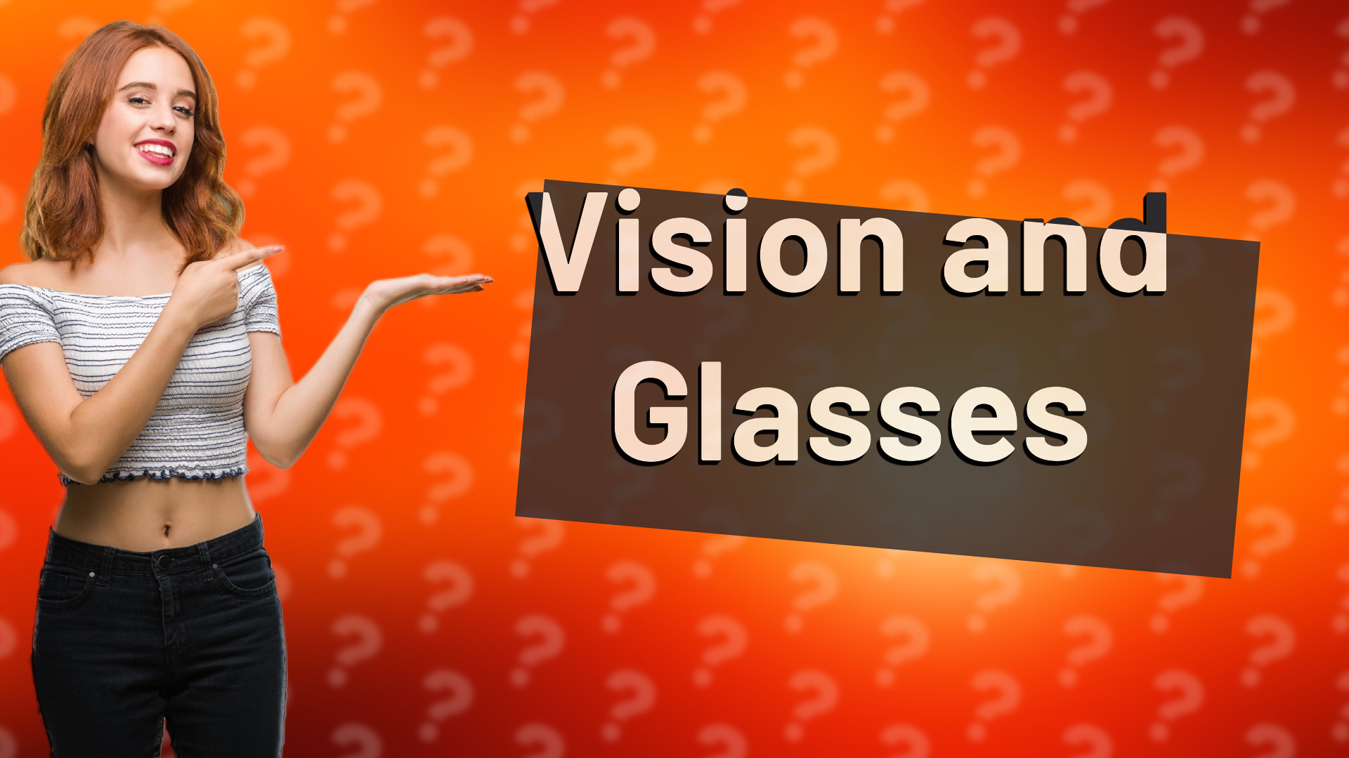 Vision and Glasses